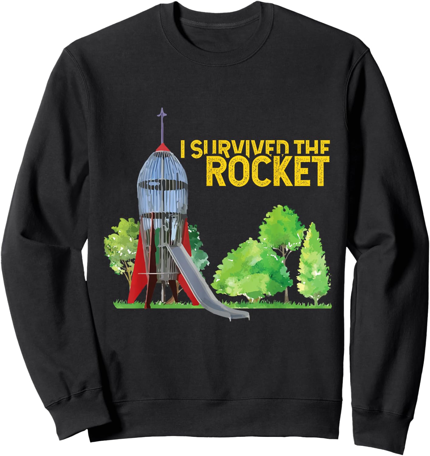 I Survived the Rocket Slide - School Playgrounds Scientist Sweatshirt - Sweatshirt | Black