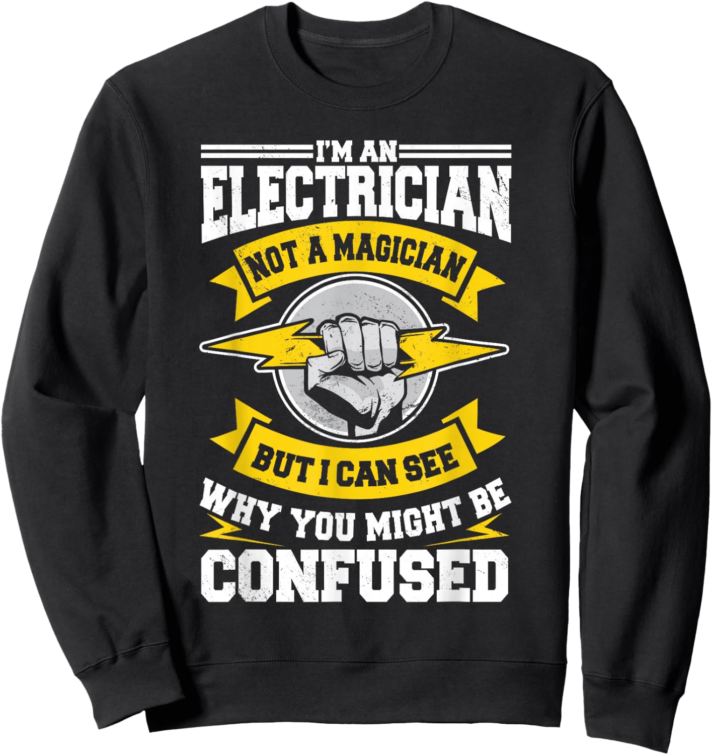Electrician Magician Electrical Repairman Electronics Tech Sweatshirt - Sweatshirt | Black