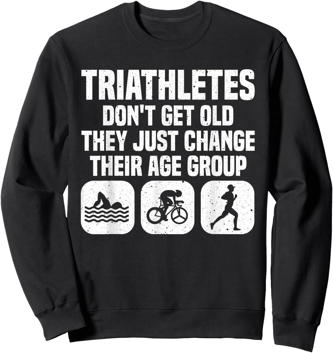 Funny Triathlon Design Men Women Triathletes Swim Bike Run Sweatshirt - Sweatshirt | Black