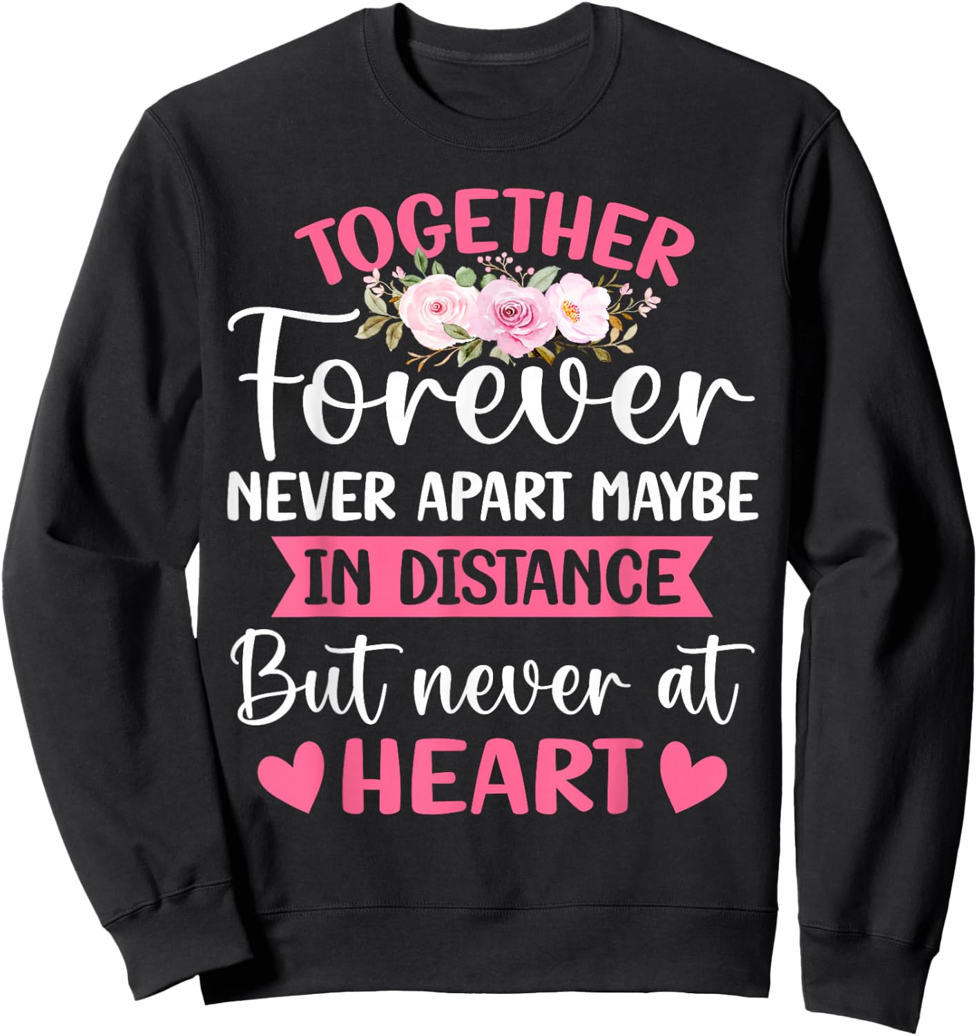 Together Forever Never Apart Husband Wife Couple Anniversary Sweatshirt - Sweatshirt | Black