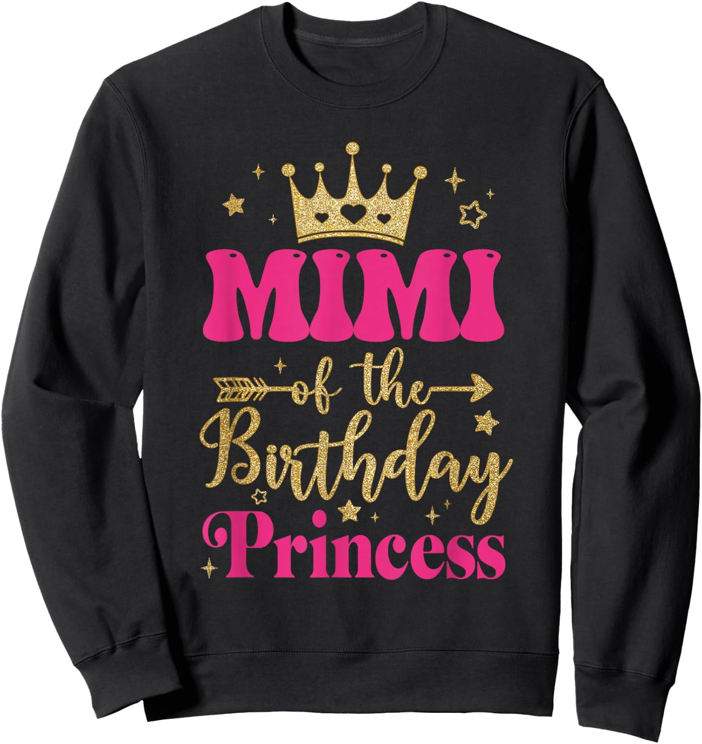 Mimi Of The Birthday For Girl 1st Birthday Princess Girl Sweatshirt - Sweatshirt | Black