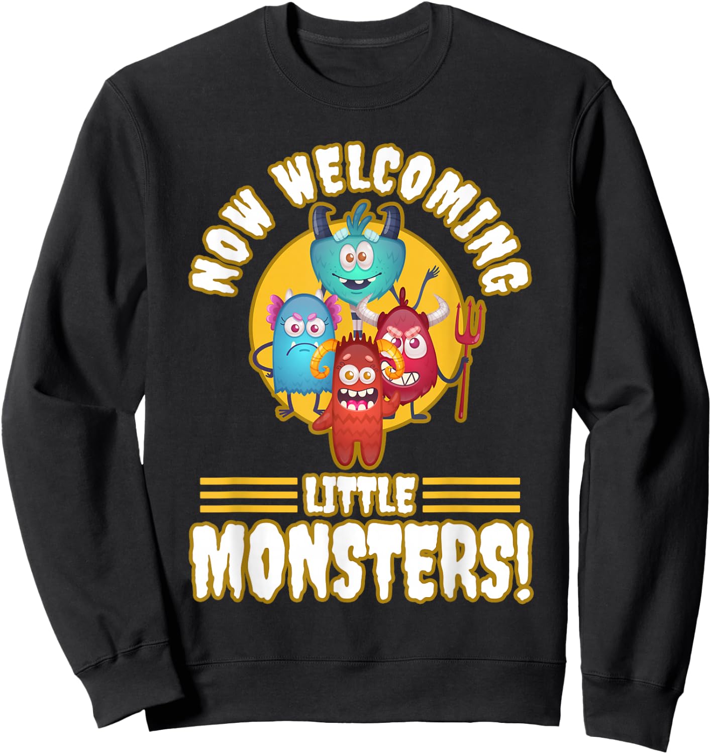 Now Welcoming Little Monsters Halloween Costume For Adults Sweatshirt - Sweatshirt | Black