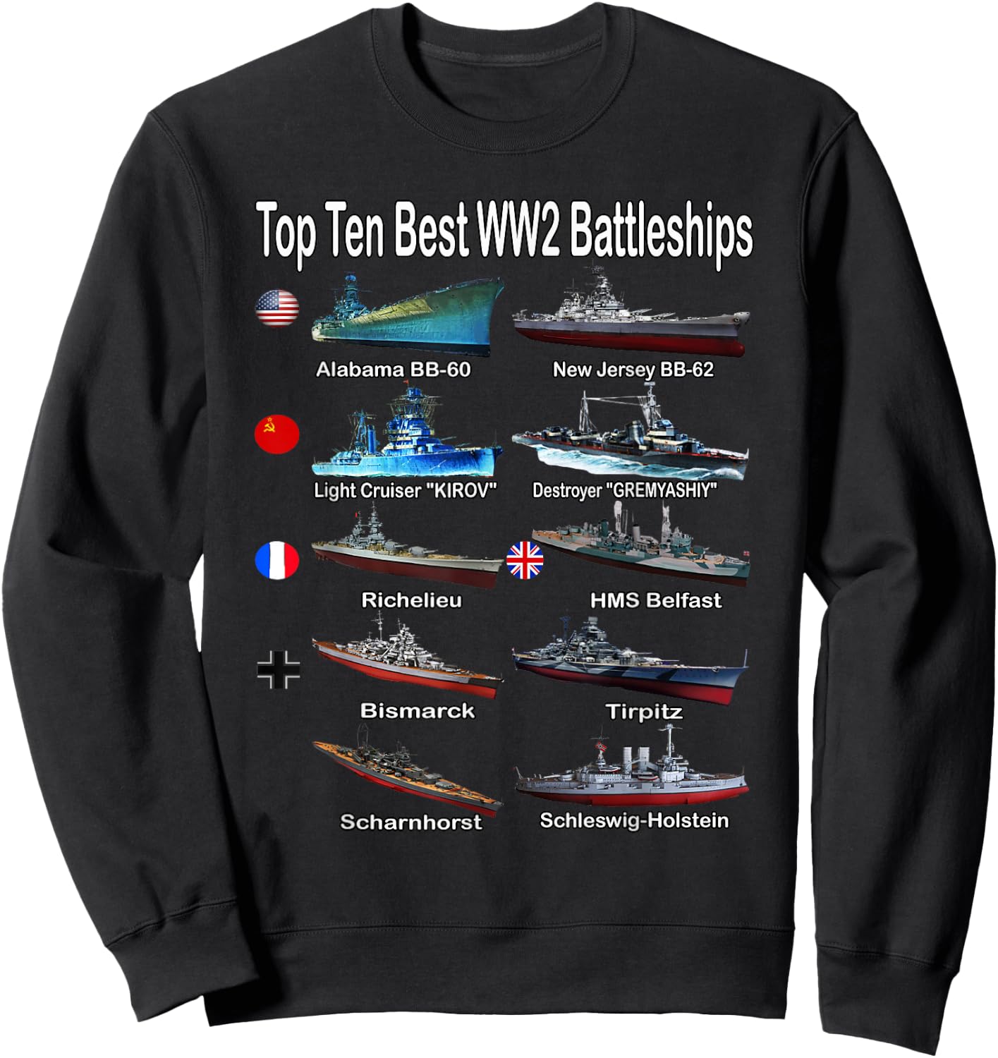 Top Ten Best WW2 Battleships Warships for Kids Adults Sweatshirt - Sweatshirt | Black