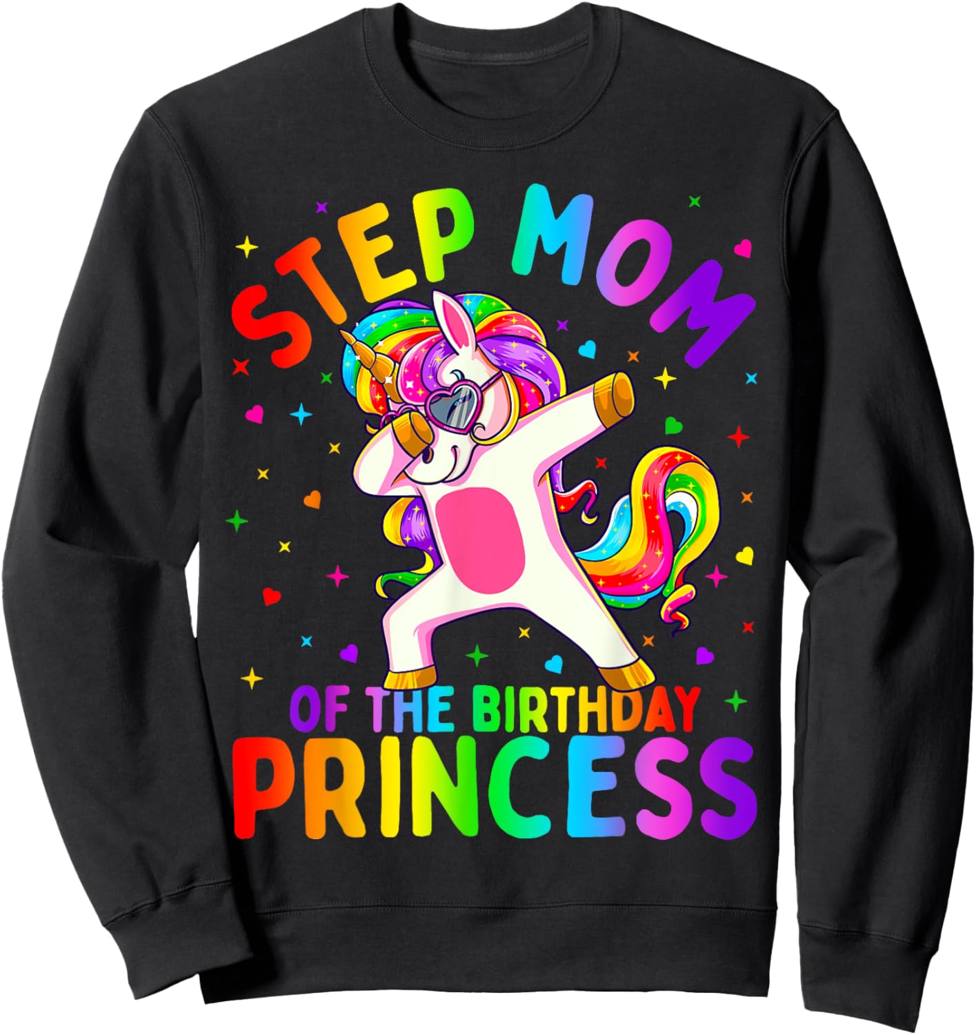 Step Mom of the Birthday Princess Girl Dabbing Unicorn Sweatshirt - Sweatshirt | Black