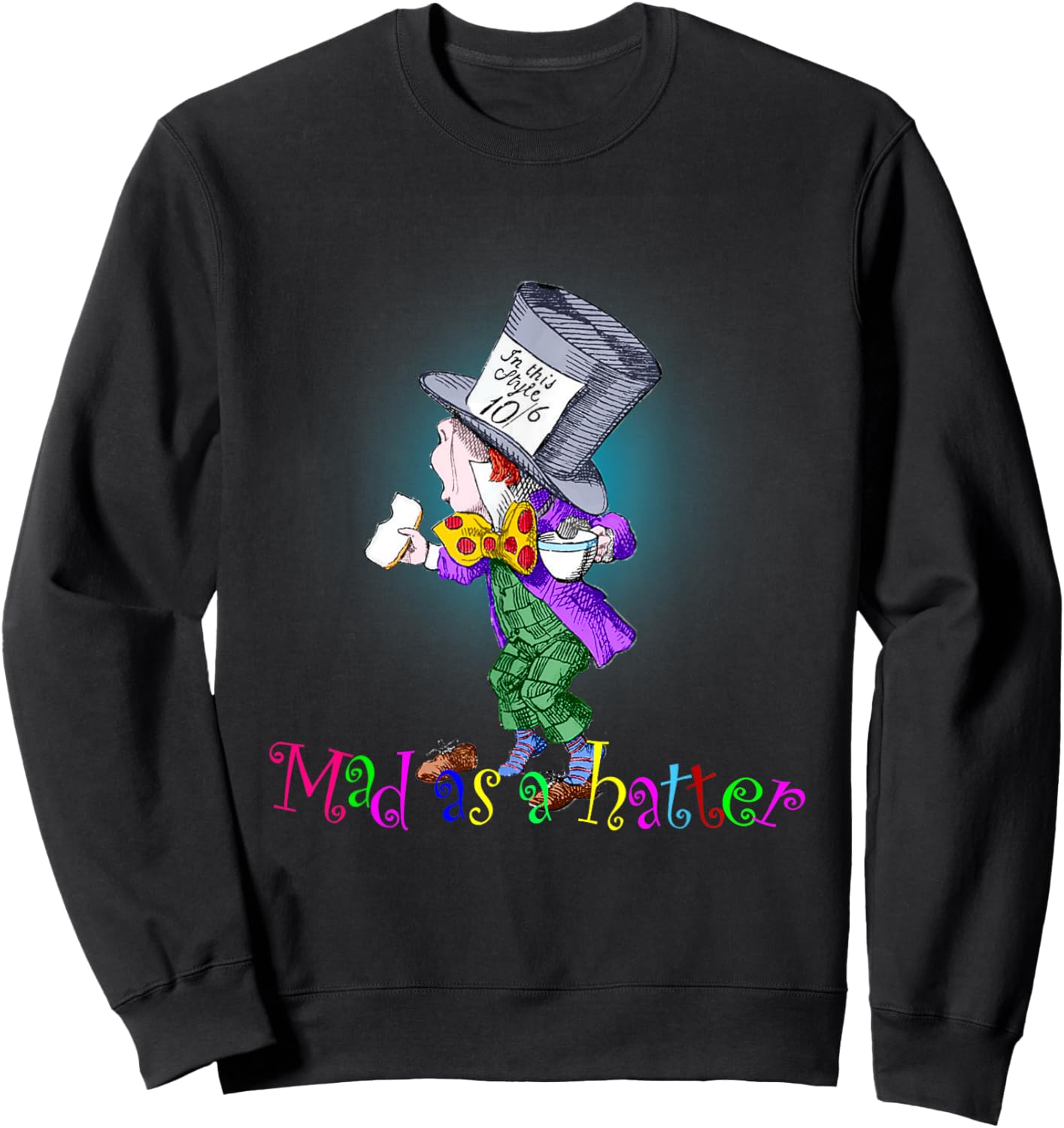Mad as a hatter, Lewis Carroll, Alice in Wonderland Sweatshirt - Sweatshirt | Black