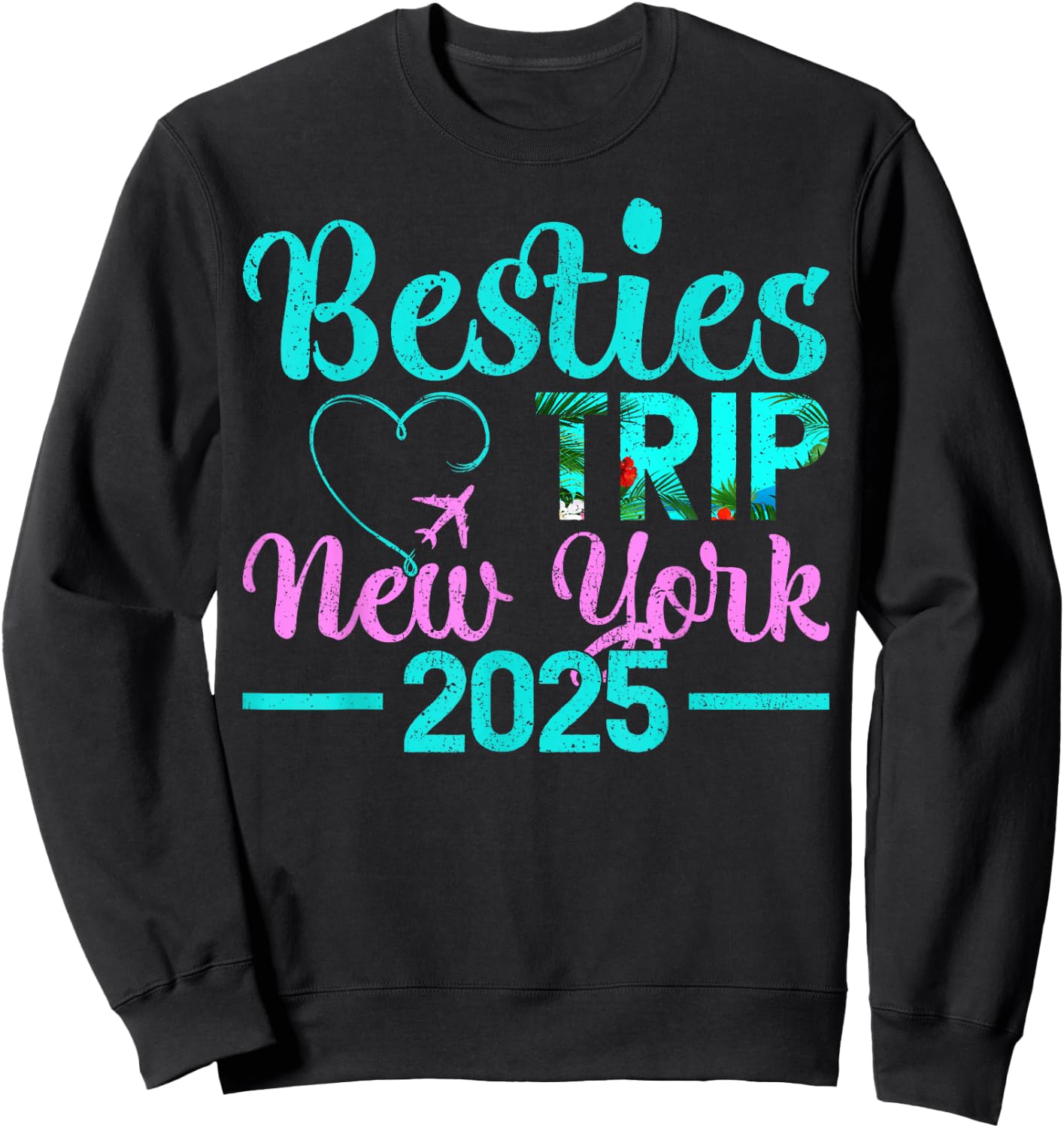 Besties Trip 2025 Summer Vacation New York Sweatshirt - Sweatshirt | Black
