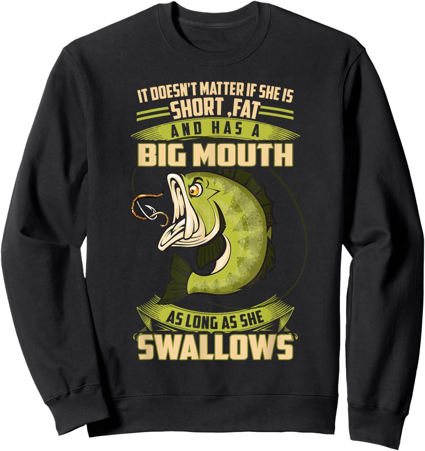 FISHING 365 Funny Fishing As long as she swallows Sweatshirt - Sweatshirt | Black