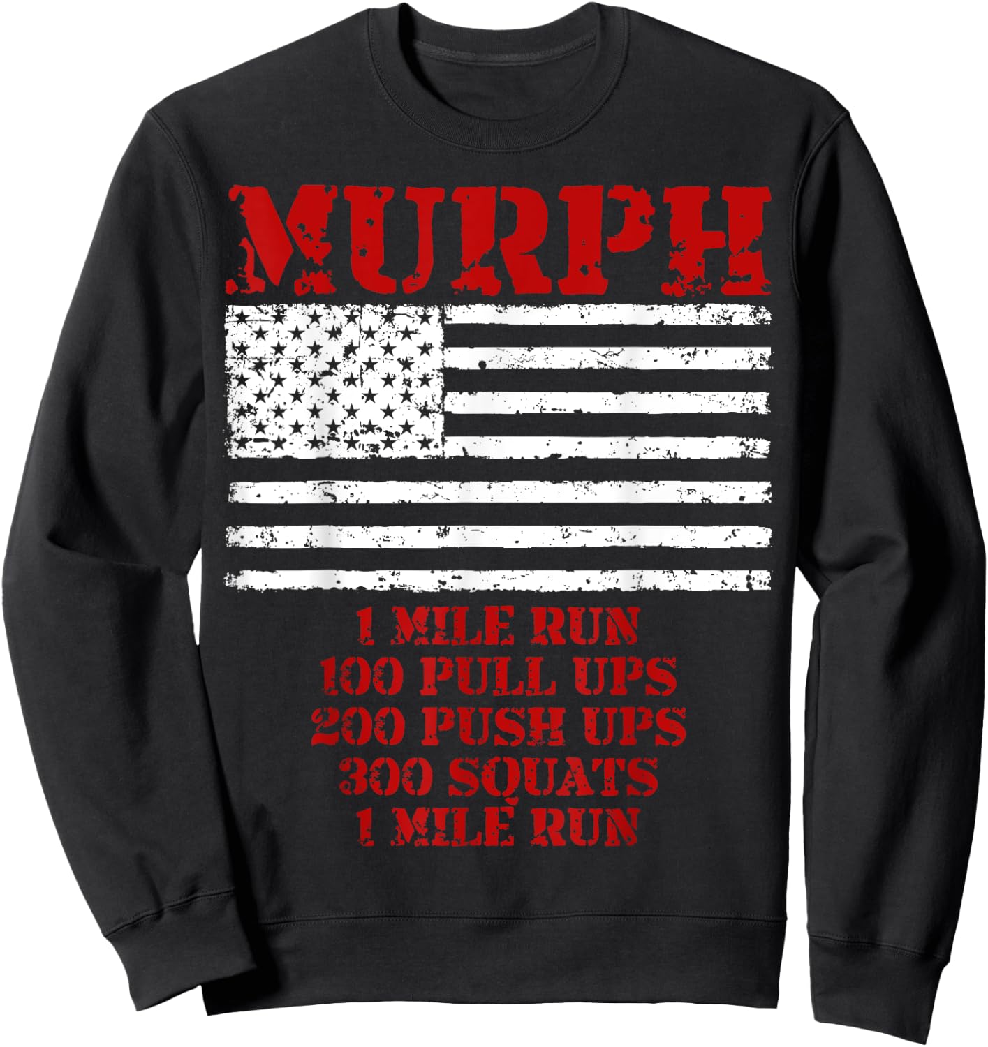 Murph Workout Exercise Challenge Patriotic WOD Gift Women Men Sweatshirt - Sweatshirt | Black