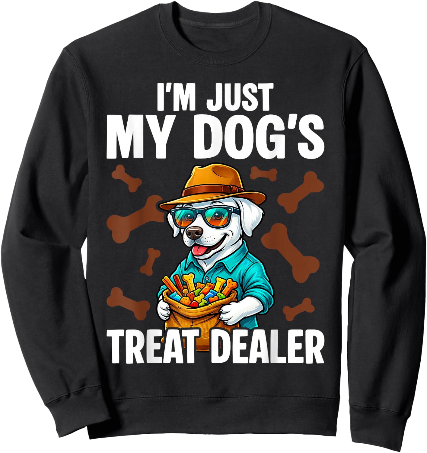 I'm Just My Dog's Treat Dealer Funny Quote Saying Dog Lovers Sweatshirt - Sweatshirt | Black