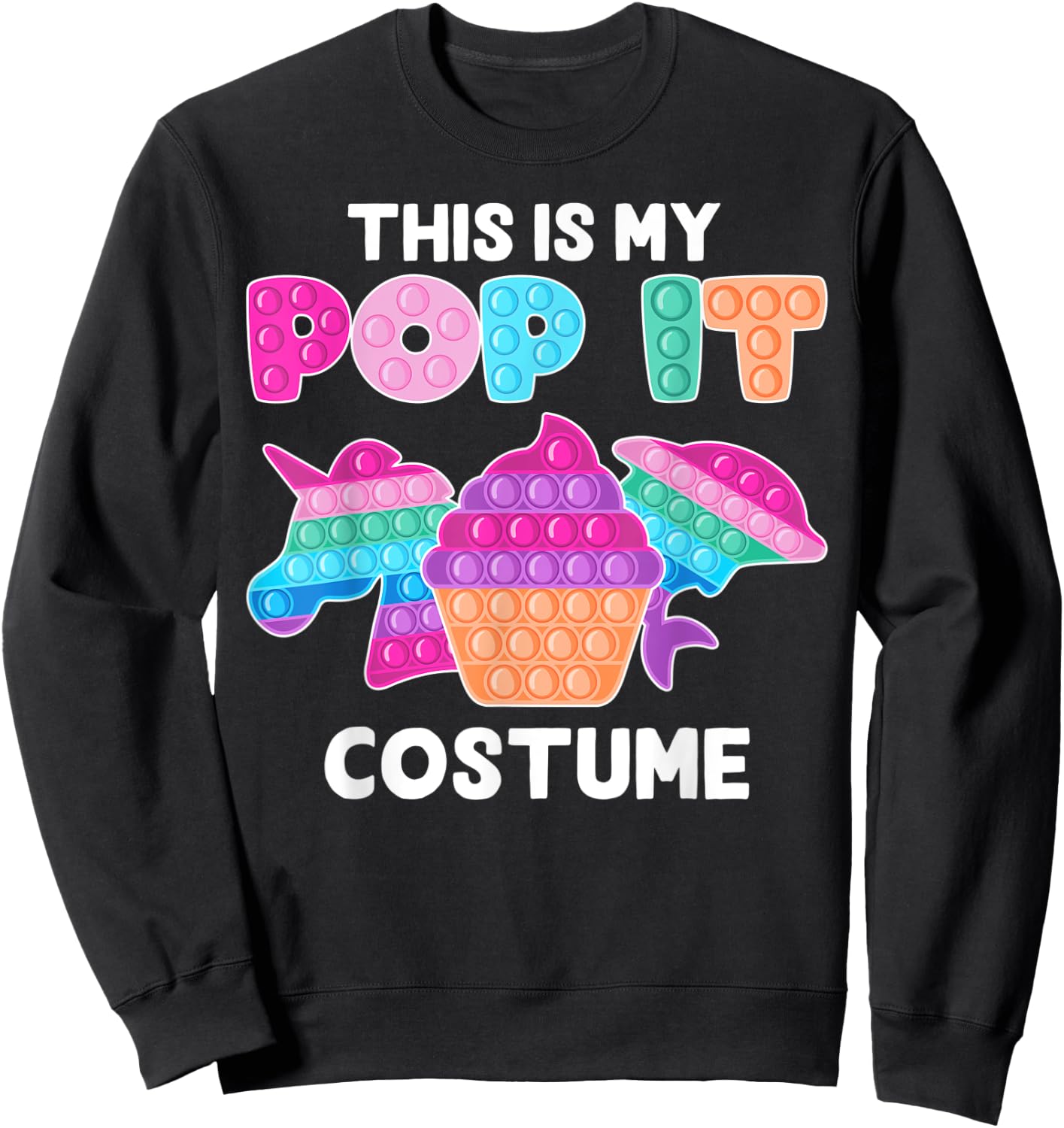 This is my Pop it Costume Funny Pop Fidget Toys Unicorn Sweatshirt - Sweatshirt | Black