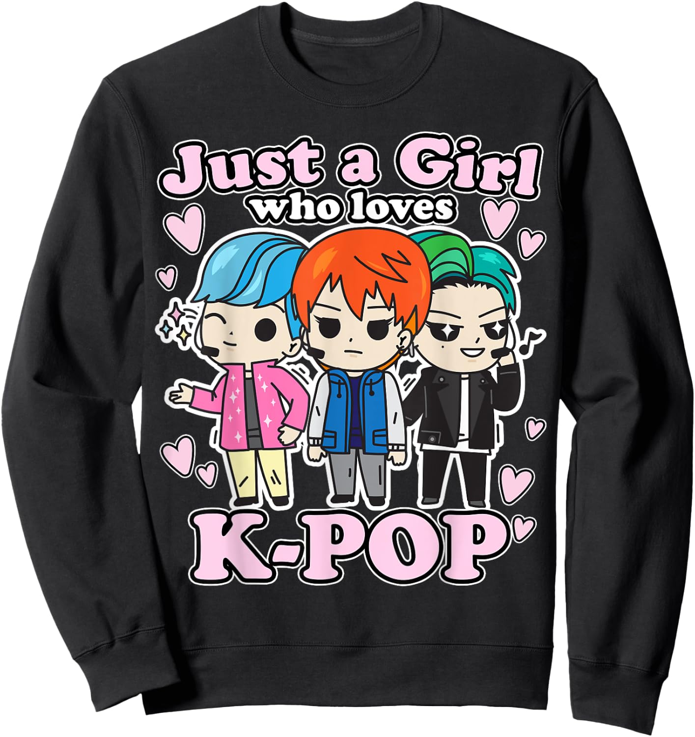 K-Pop Just A Girl Who Loves K-Pop Korean Pop Band Sweatshirt - Sweatshirt | Black