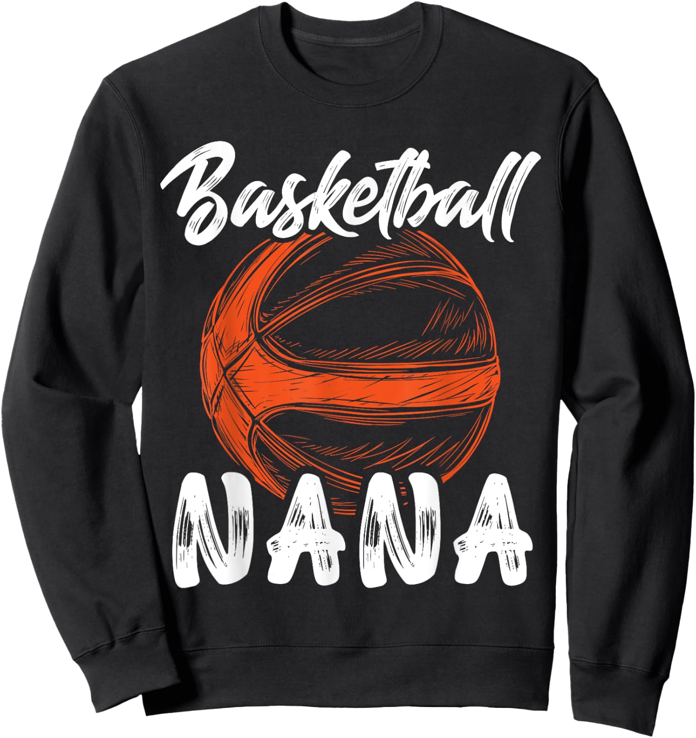 Basketball Nana Women Family Matching Basketball Ballers Sweatshirt - Sweatshirt | Black