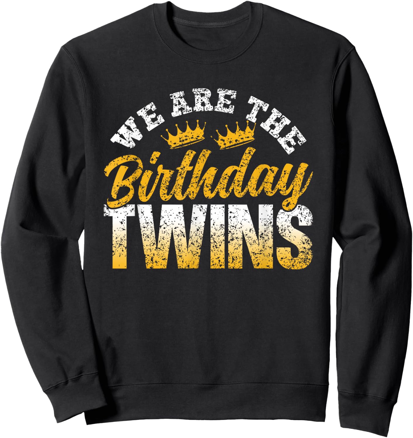 Wir Sind Die Geburtstagszwillinge Birthday Zwilling Sweatshirt - Sweatshirt | Black