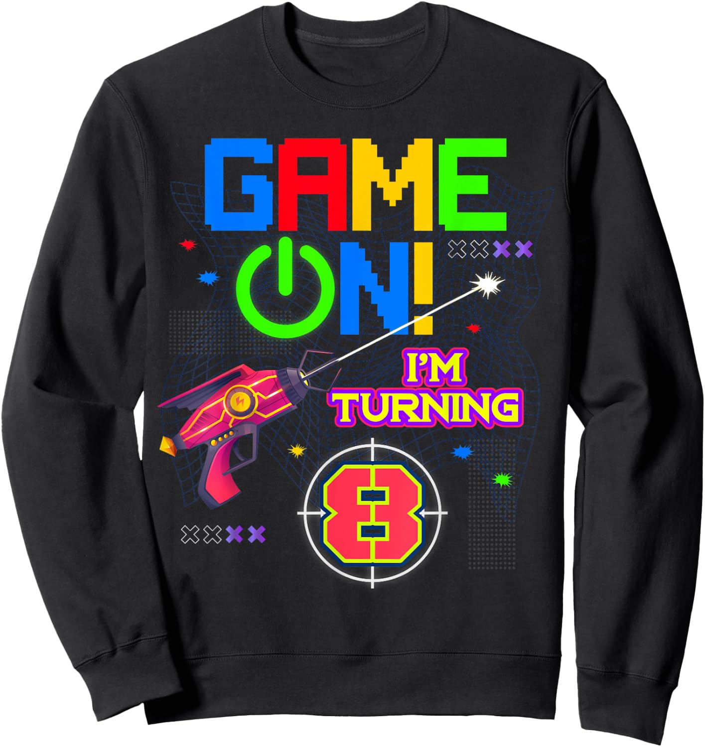 Game On I'm Turning 8th Birthday Laser Tag 8 Year Old Funny Sweatshirt - Sweatshirt | Black