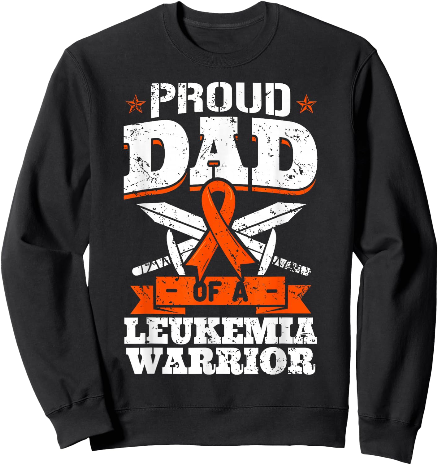 Proud Dad Of A Leukemia Warrior Daddy Awareness Blood Cancer Sweatshirt - Sweatshirt | Black