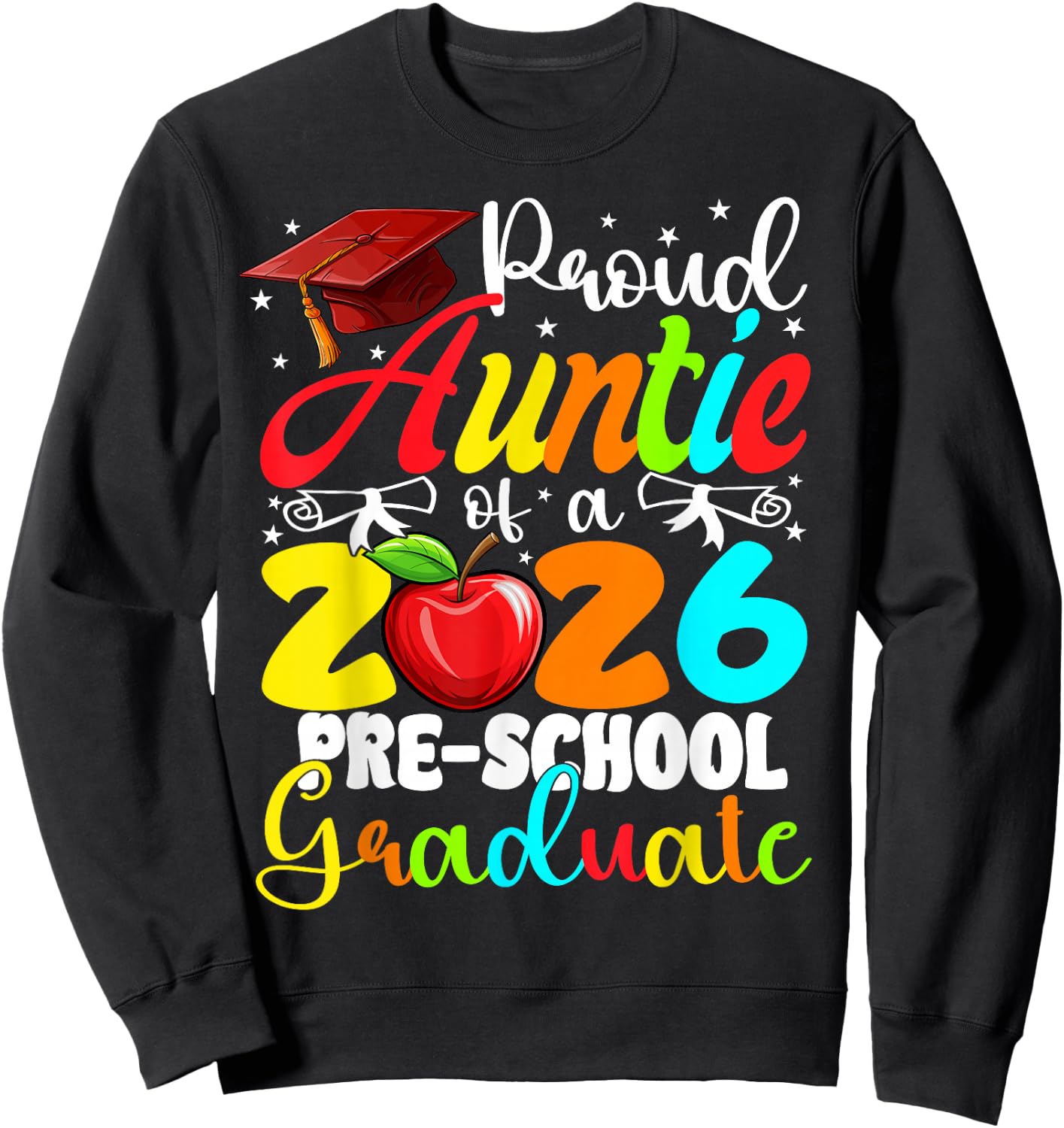 Funny Proud Auntie of a Class of 2026 Pre-School Graduate Sweatshirt - Sweatshirt | Black