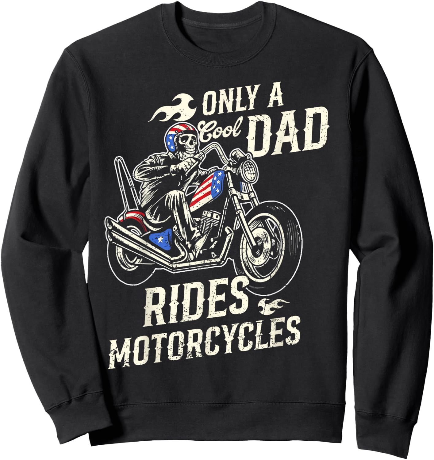 Only A Cool Dad Rides Motorcycles Skull Biker Fathers Day Sweatshirt - Sweatshirt | Black