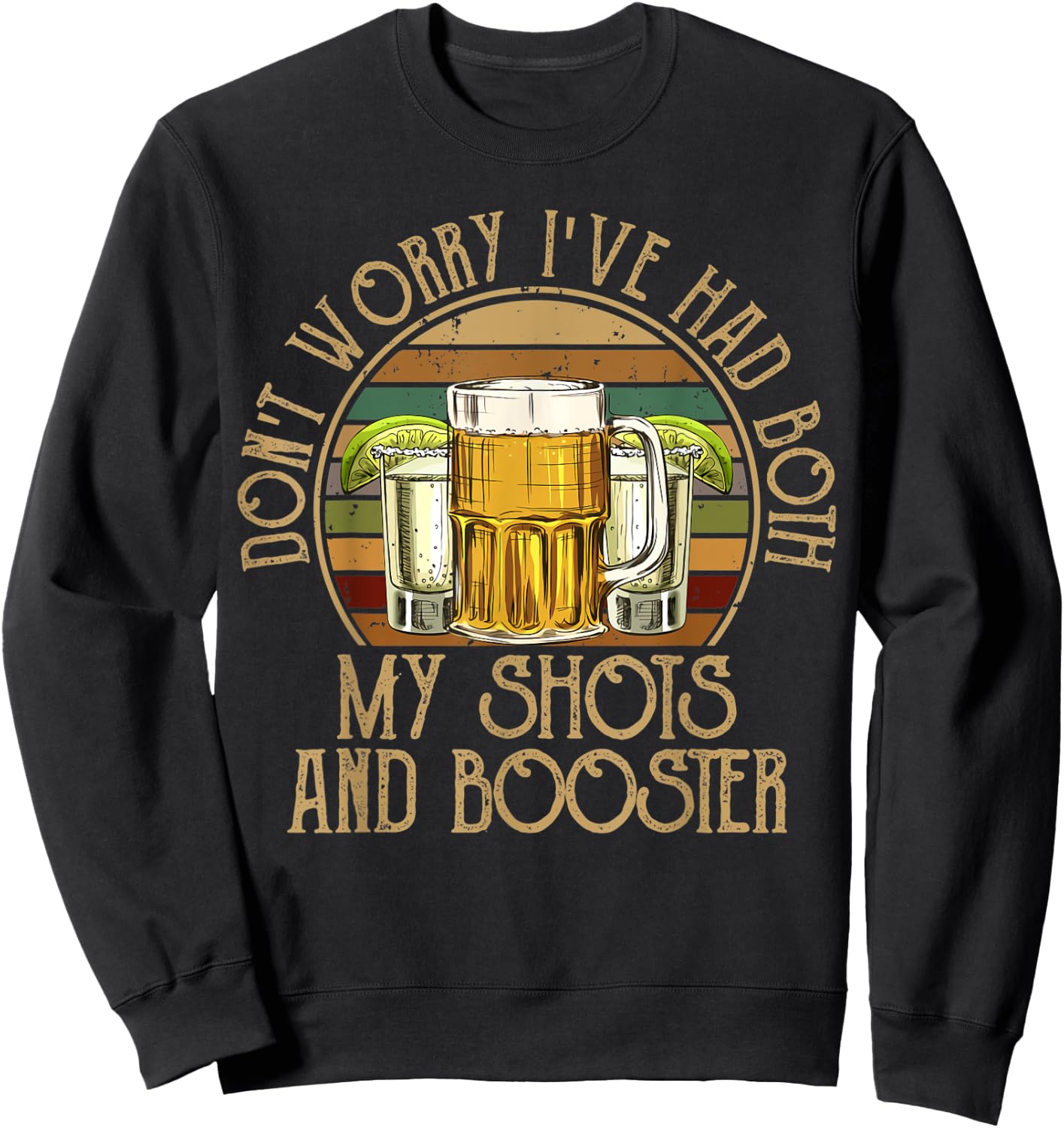 Funny Vaccination I Got My Two Shots And A Booster Sweatshirt - Sweatshirt | Black