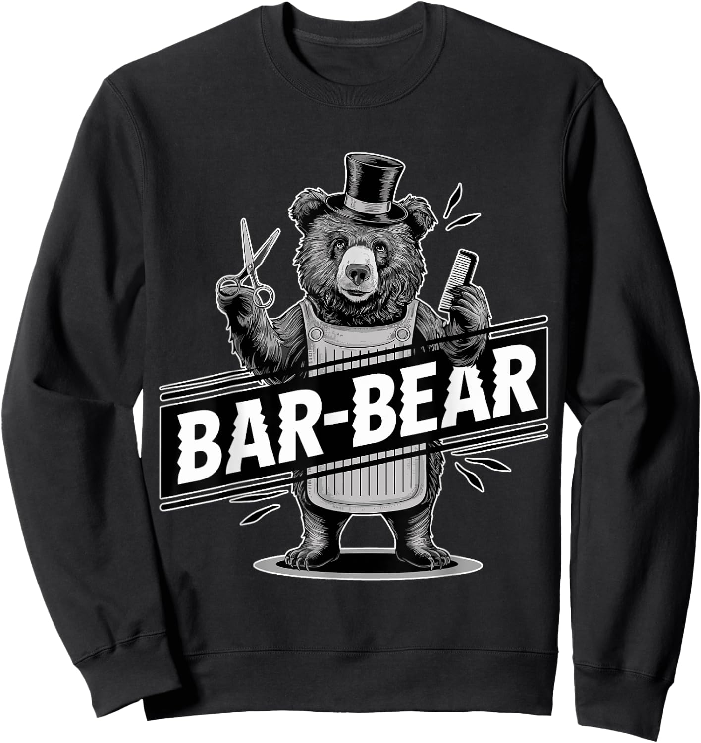 Bar-Bear Lover Funny Barber Meme Hairdresser Joke Barber Gag Sweatshirt - Sweatshirt | Black