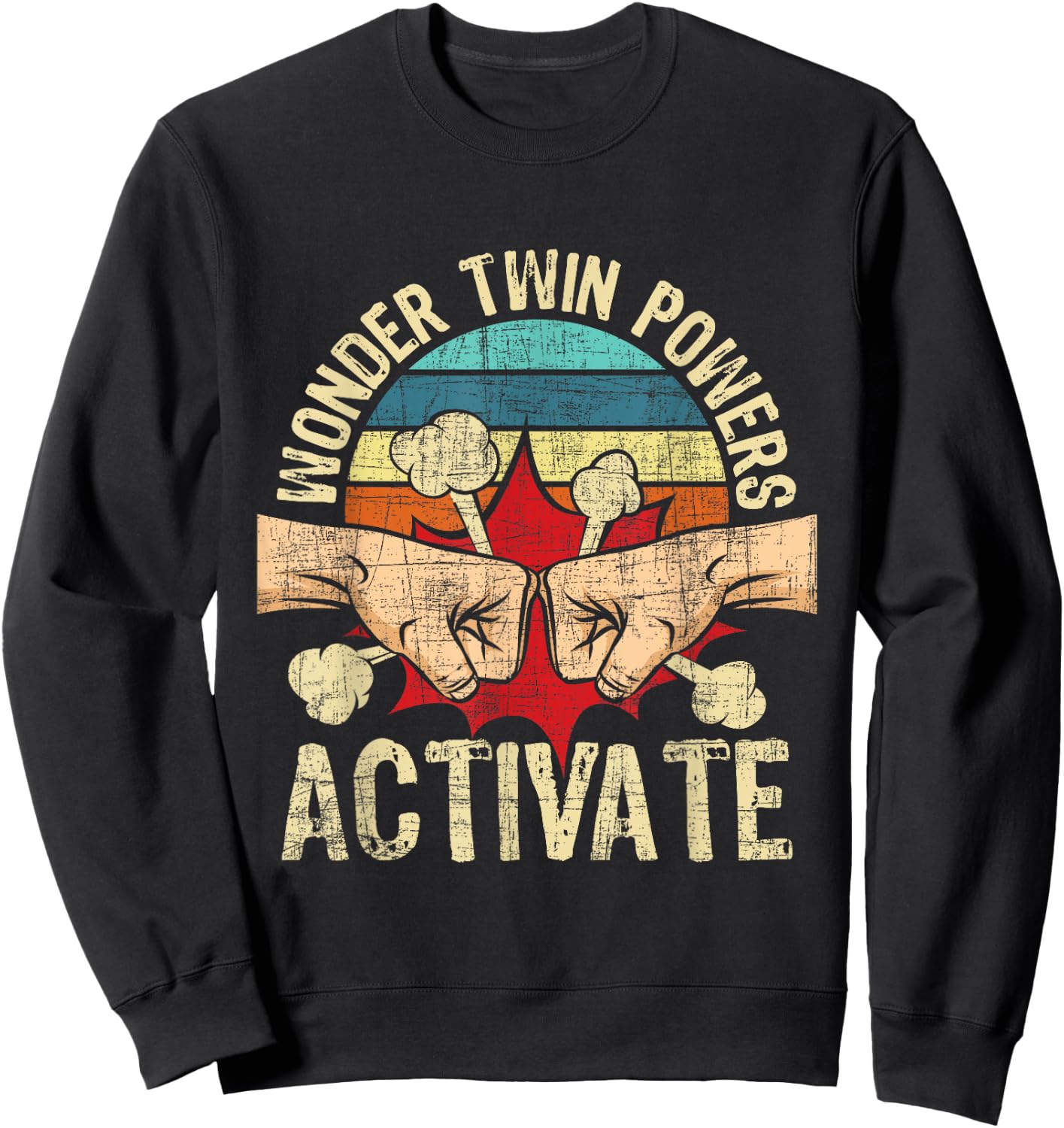 Wonder Twin Powers Activate - Twins Brother Sister Sibling Sweatshirt - Sweatshirt | Black