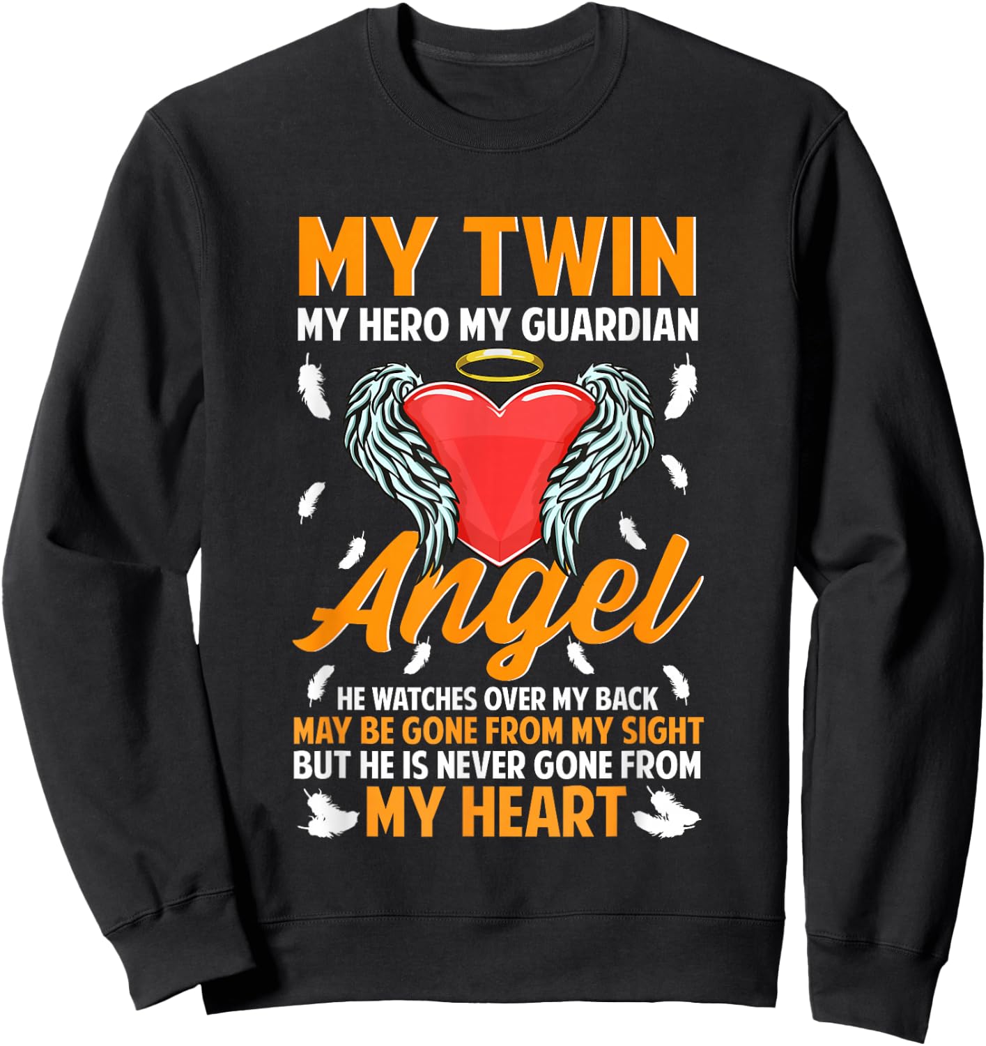 My Twin My Guardian Angel Memorial Remembrance Loss Brother Sweatshirt - Sweatshirt | Black