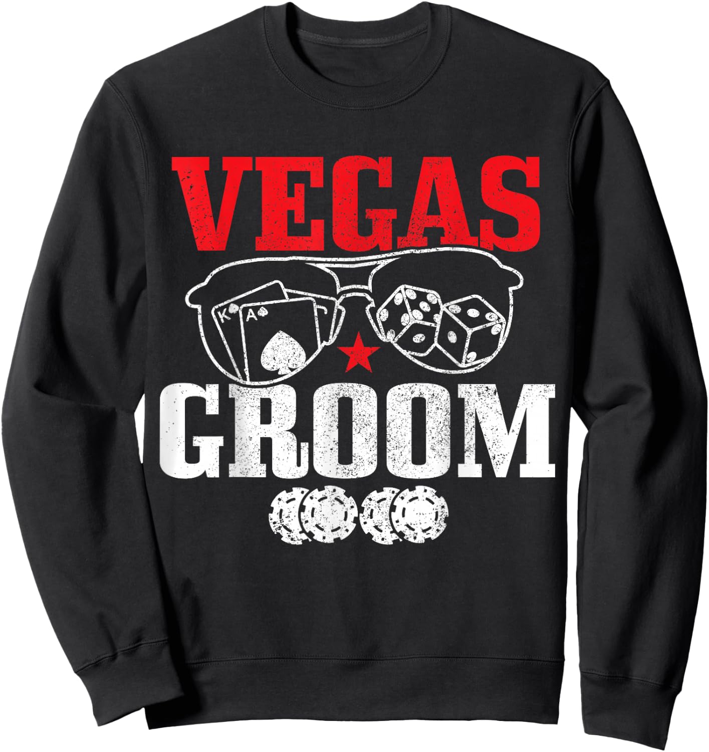 Vegas Groom Bachelor Party Casino Gambling Las Vegas Sweatshirt - Sweatshirt | Black