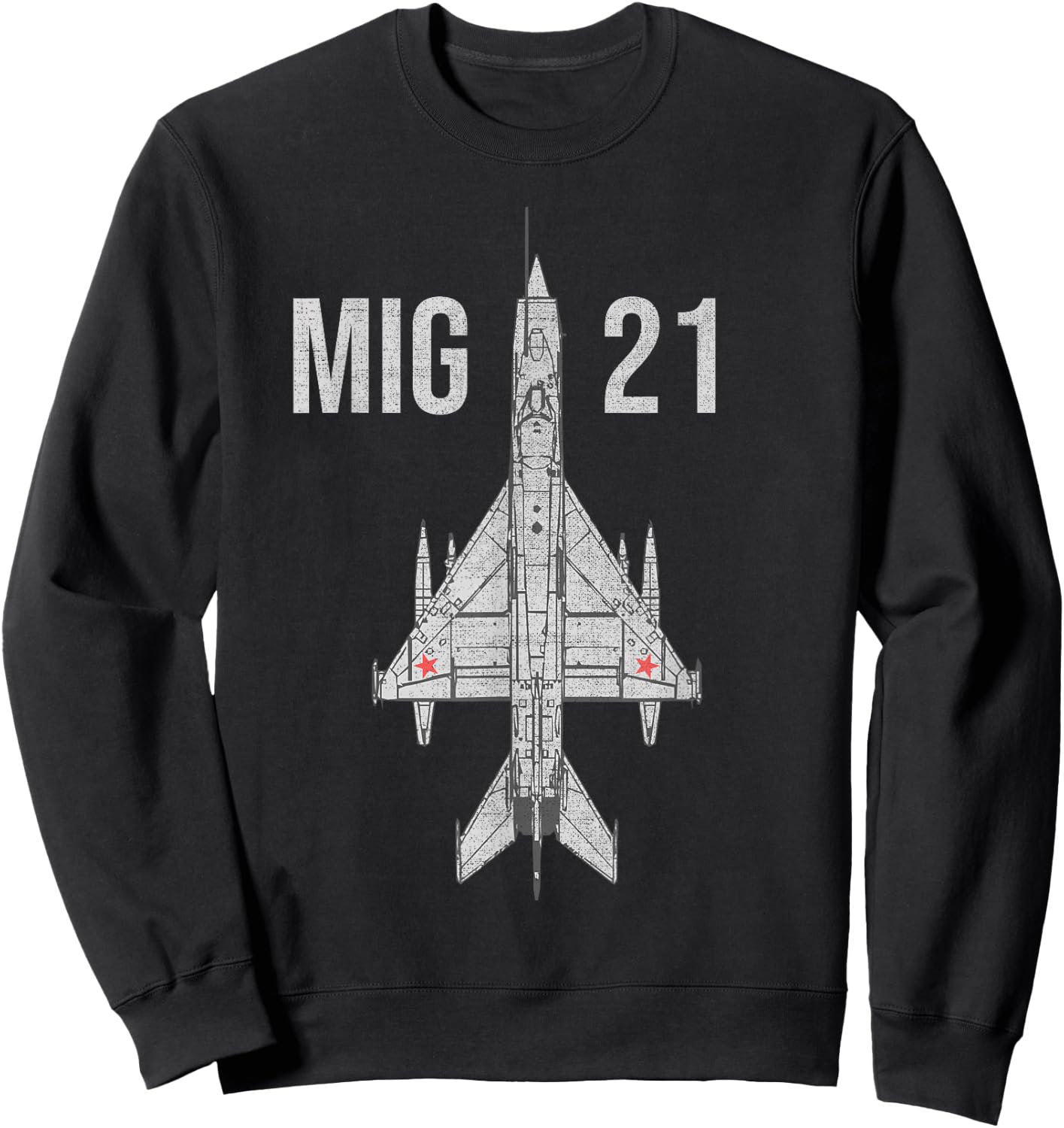 MIG 21 Fighter Jet Russian Military Aircraft Sweatshirt - Sweatshirt | Black