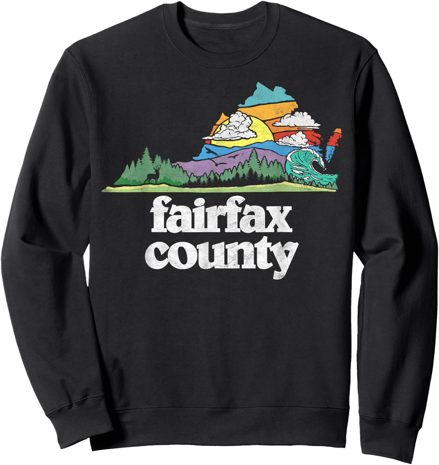 Fairfax County Virginia Outdoors & Nature Lover Retro 80s Sweatshirt - Sweatshirt | Black