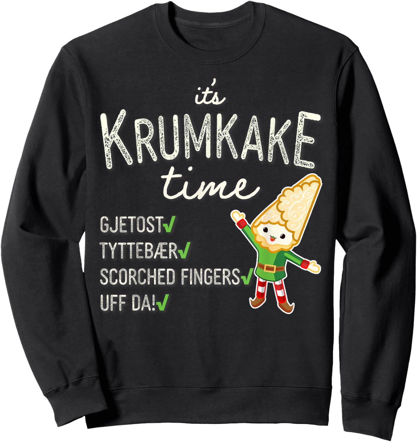 It's Krumkake Time Funny Cute Christmas Sweatshirt - Sweatshirt | Black