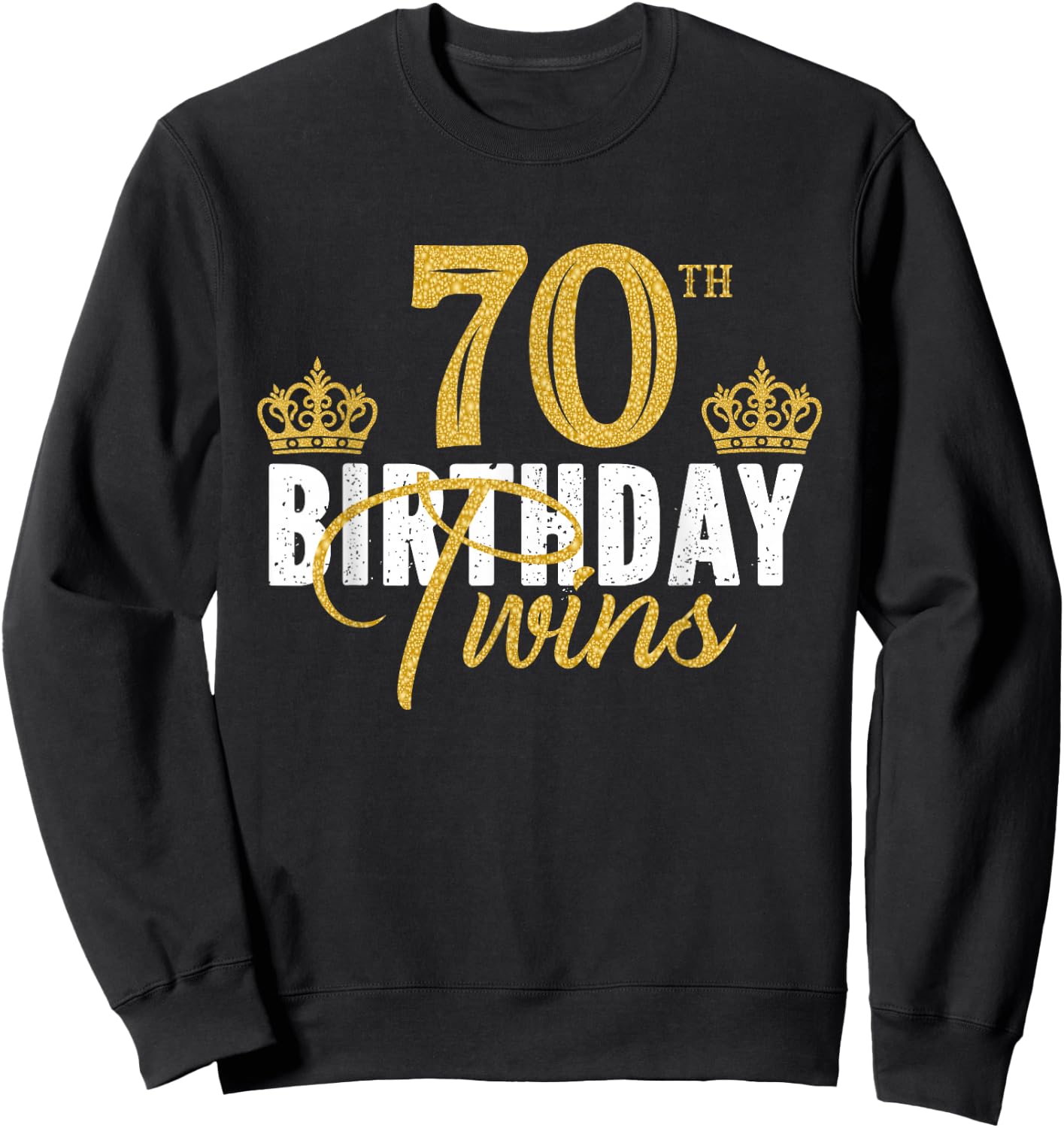 70th Birthday Twins 70 Years Old Twin Brother And Sister Sweatshirt - Sweatshirt | Black