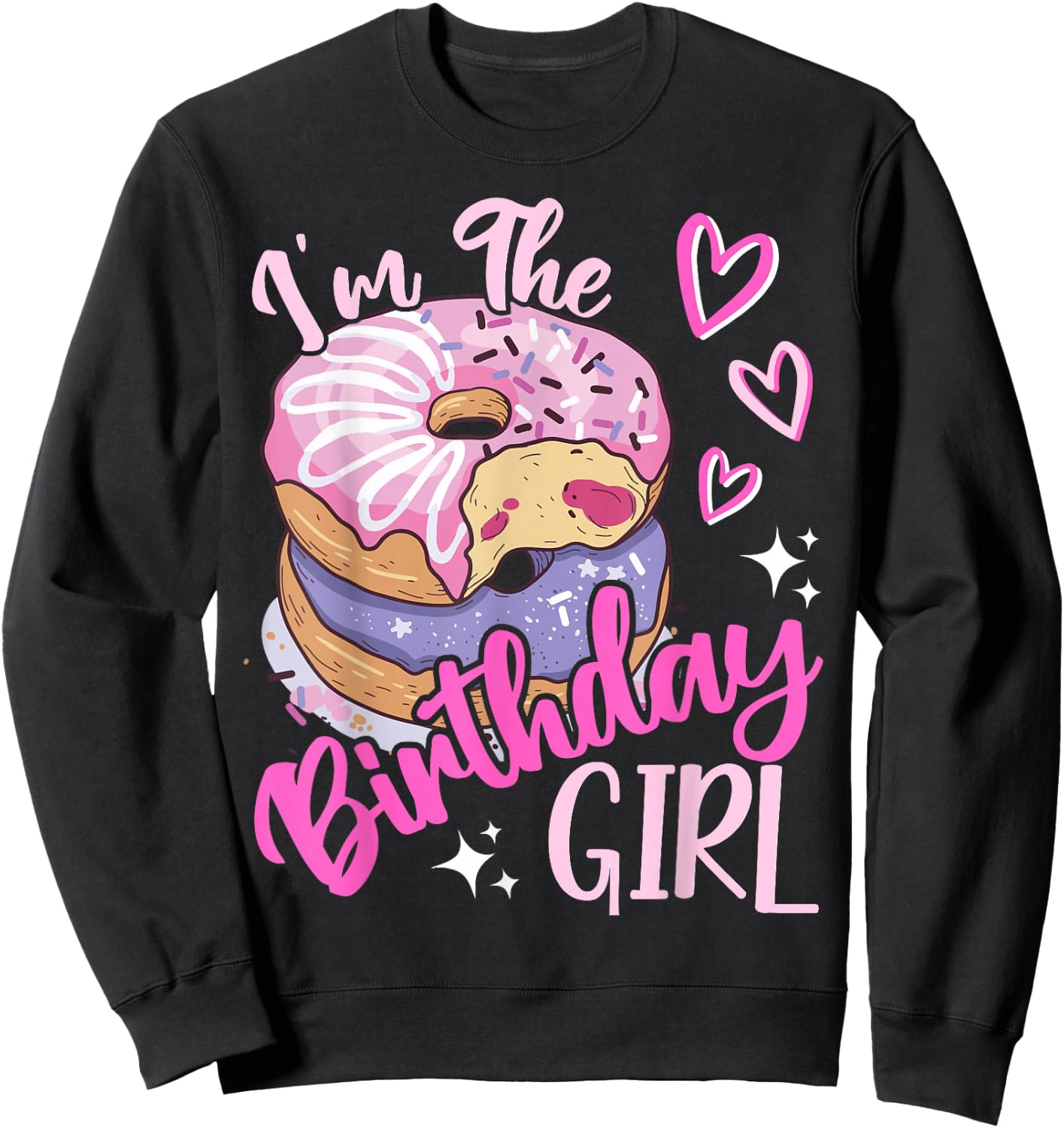 I'm The Birthday Girls Donut Birthday Party Theme Family Sweatshirt - Sweatshirt | Black