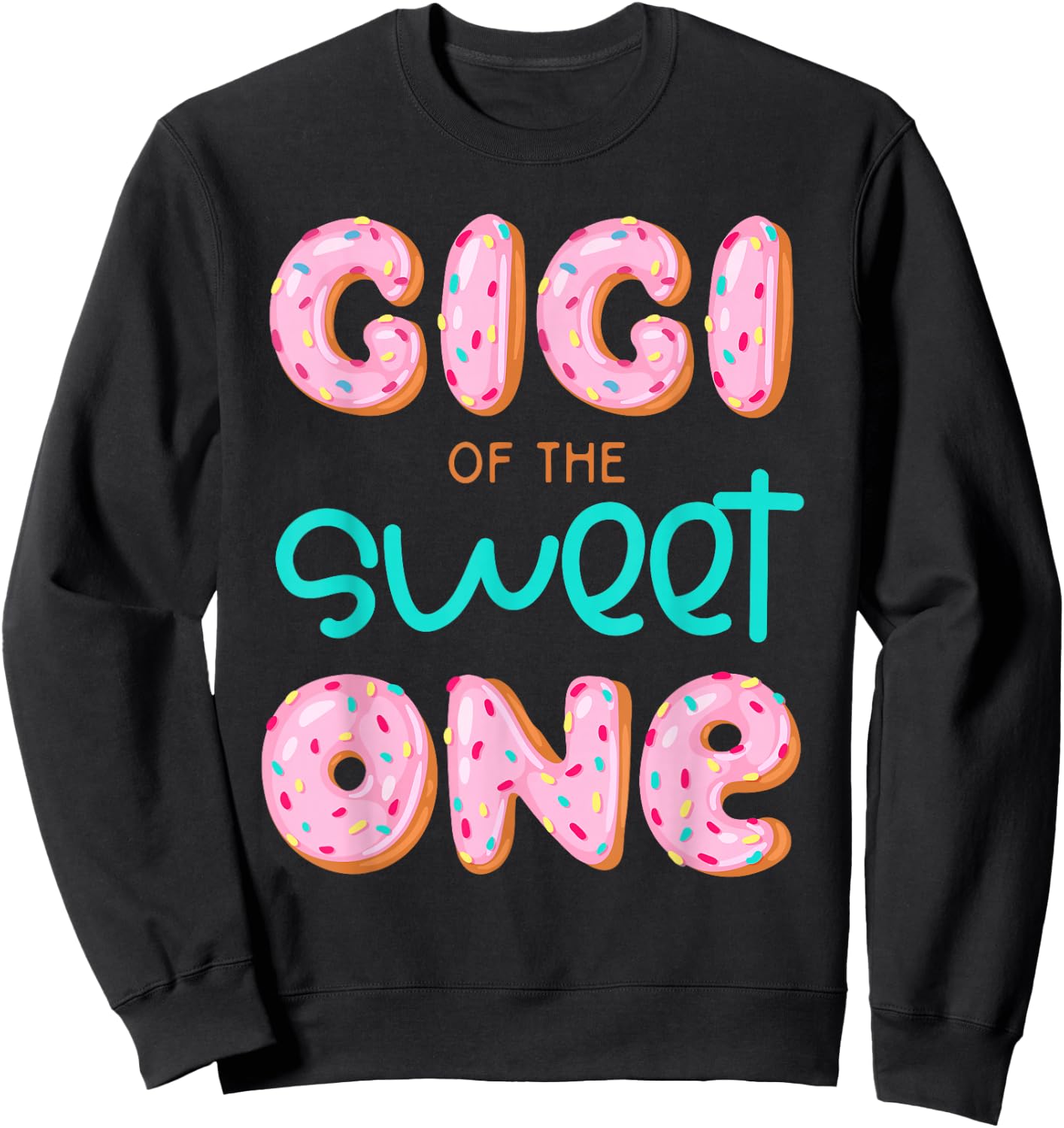 Gigi of The Sweet One First Birthday Matching Family Donut Sweatshirt - Sweatshirt | Black