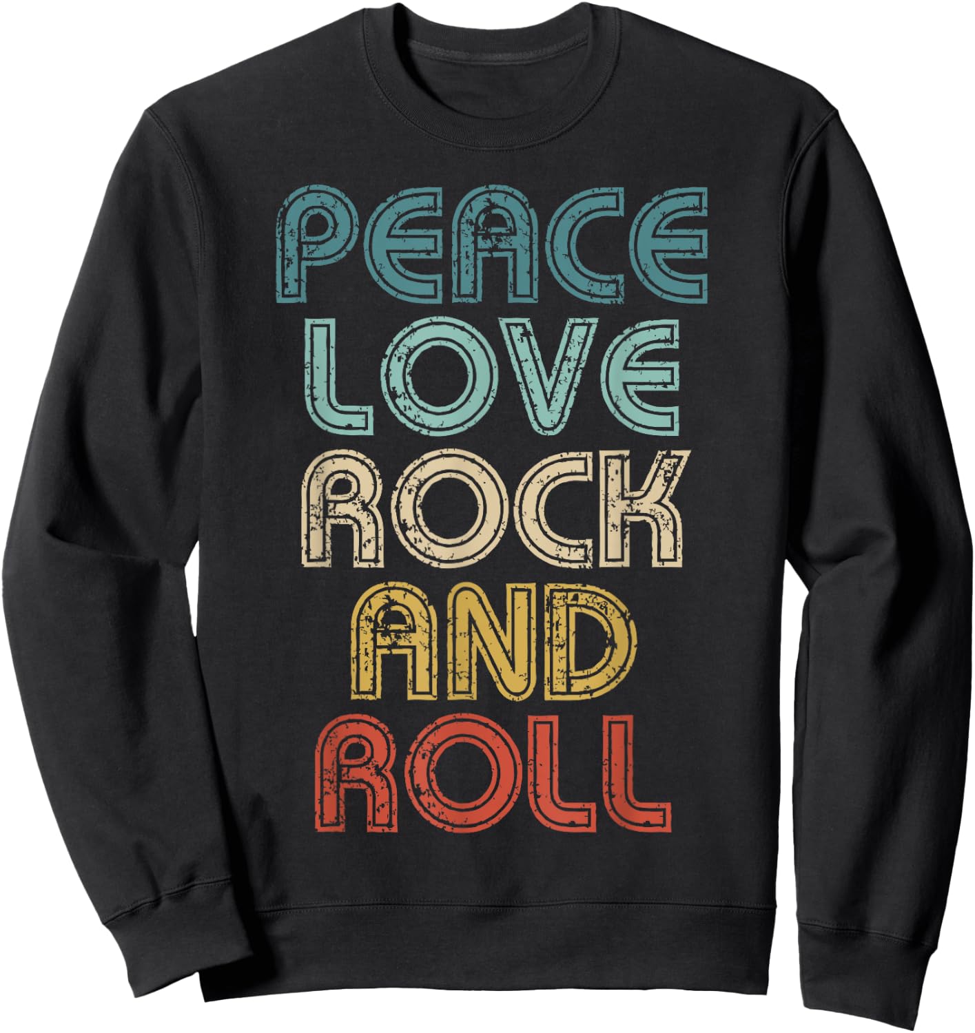 Peace Love Rock And Roll Rock´n´Roll Music Sweatshirt - Sweatshirt | Black