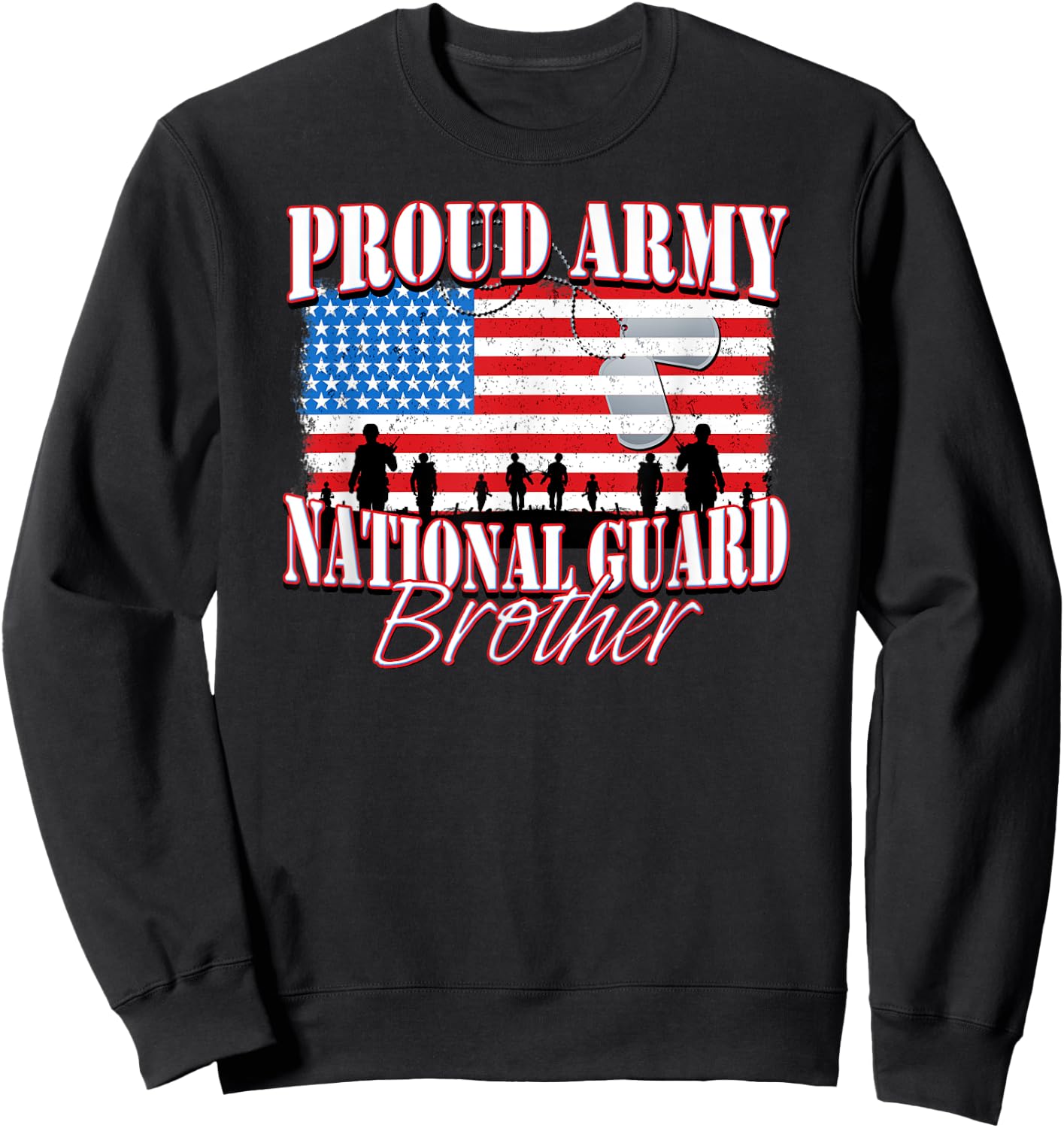 Proud Army National Guard Brother Dog Tag Flag Shirt Men Sweatshirt - Sweatshirt | Black