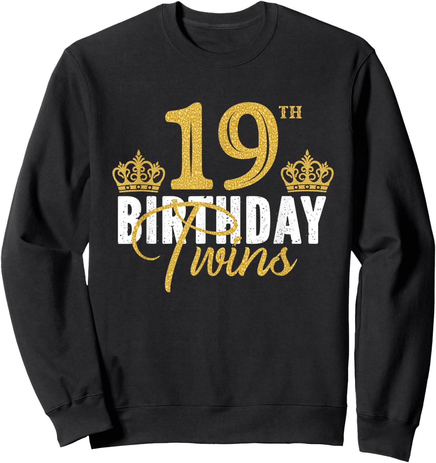 19th Birthday Twins 19 Years Old Twin Brother And Sister Sweatshirt - Sweatshirt | Black