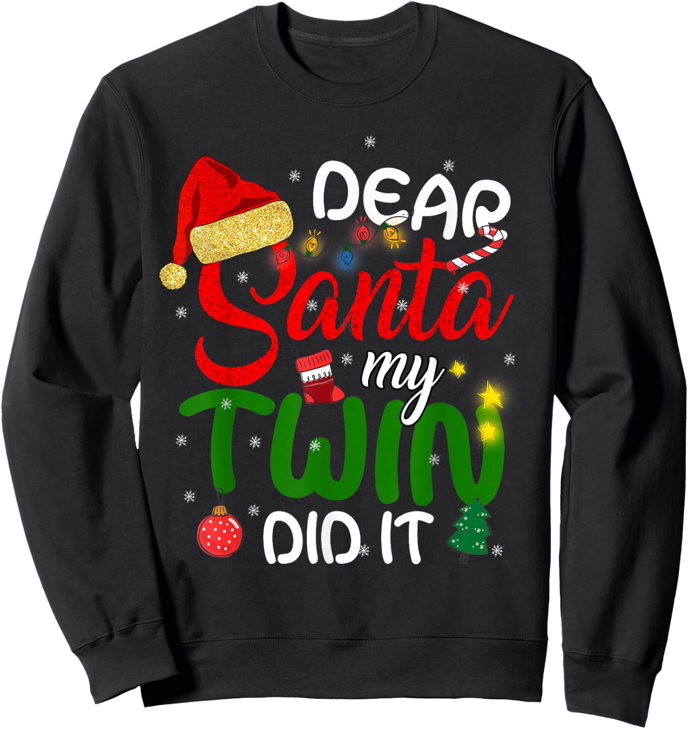 Dear Santa My Twin Did It Shirt Funny Christmas Twins Sweatshirt - Sweatshirt | Black