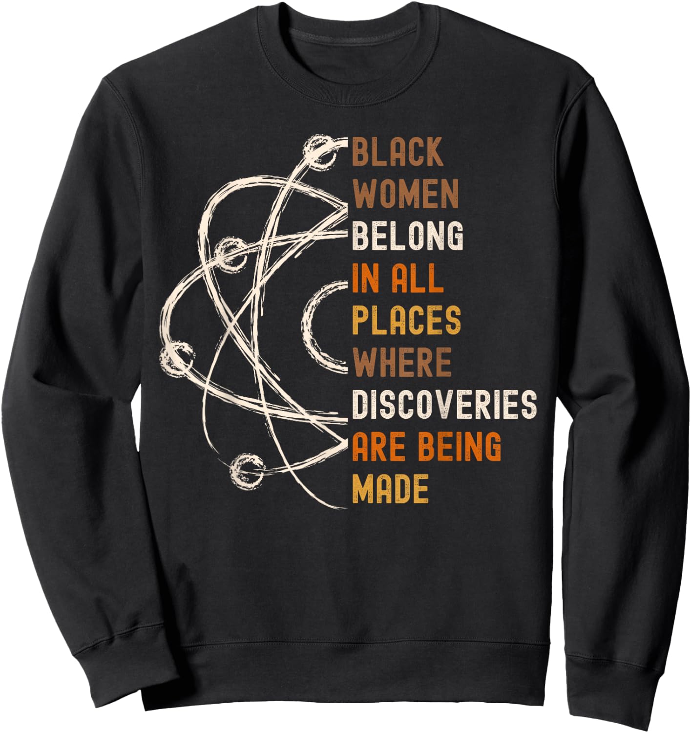 Black Women in Science, Girls in STEM Math, African Melanin Sweatshirt - Sweatshirt | Black