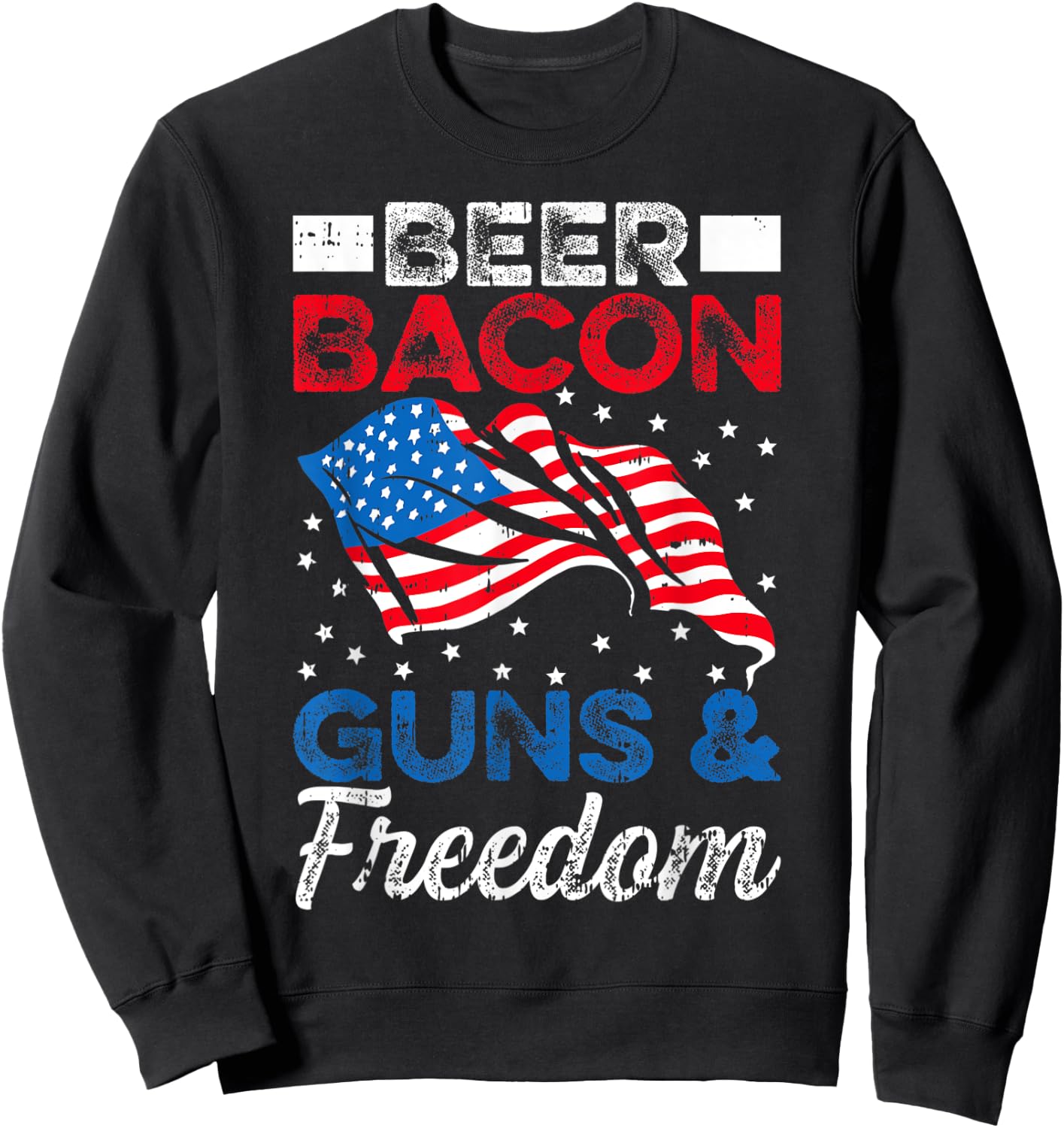 USA Flag Beer Bacon Guns And Freedom 4th Of July Veterans Men Sweatshirt - Sweatshirt | Black