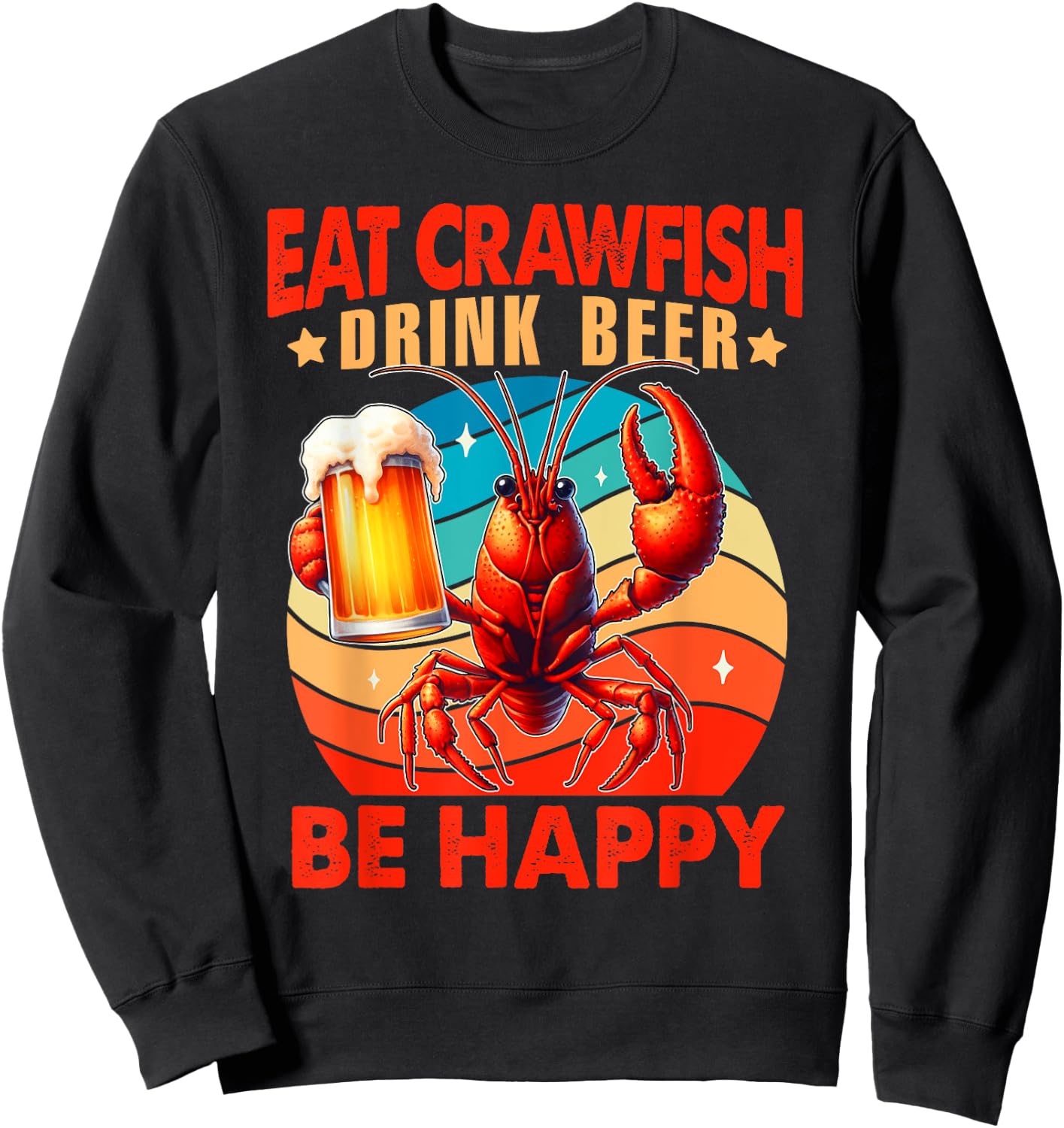 Crawfish & Beer That's Why I'm Here Cajun Beer Party Sweatshirt - Sweatshirt | Black