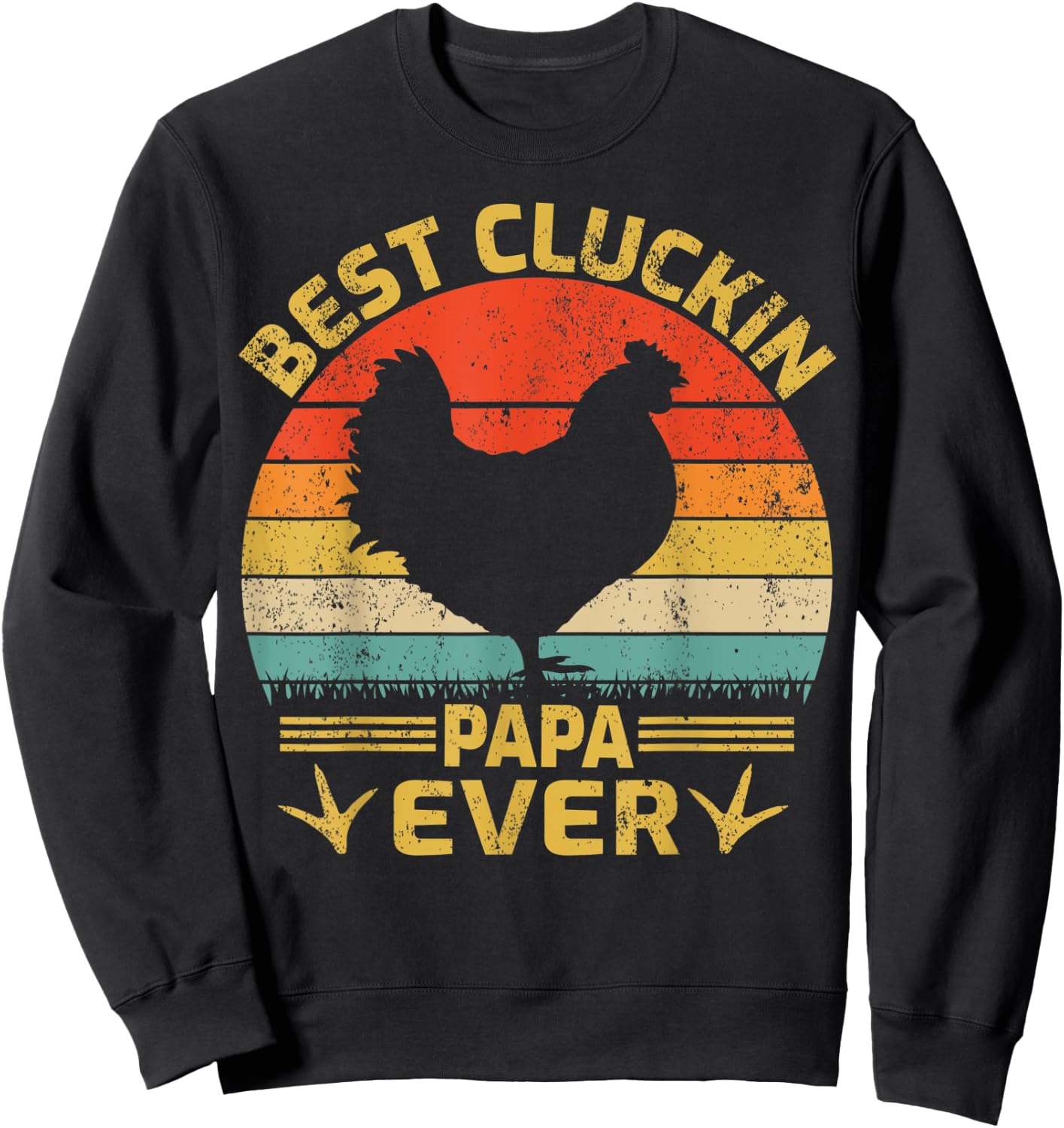 Best Cluckin Papa Ever Vintage Chicken Papa Father's Day Sweatshirt - Sweatshirt | Black