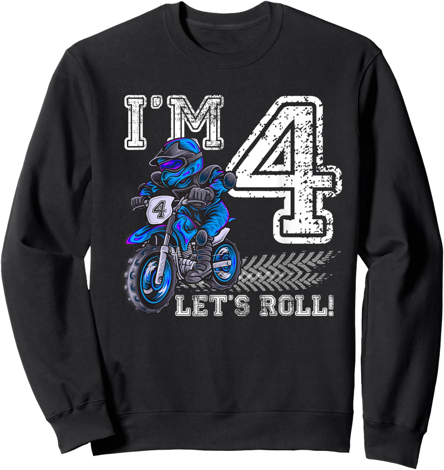 I'm 4 Let's Roll 4th Birthday Dirt Bike Motocross Kids Sweatshirt - Sweatshirt | Black