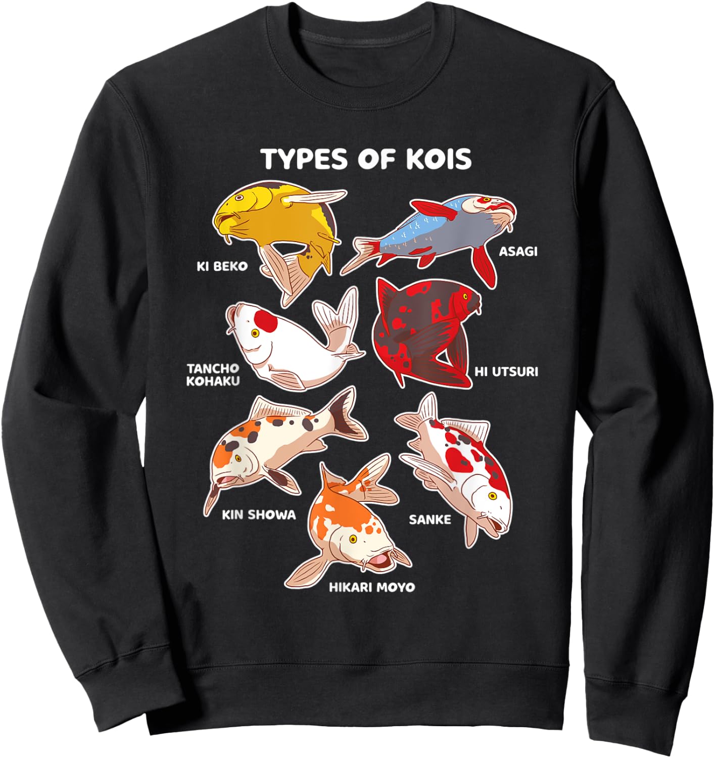 Types of Koi Fish Asagi Tancho Kohaku Hikari Moyo Sanke Sweatshirt - Sweatshirt | Black