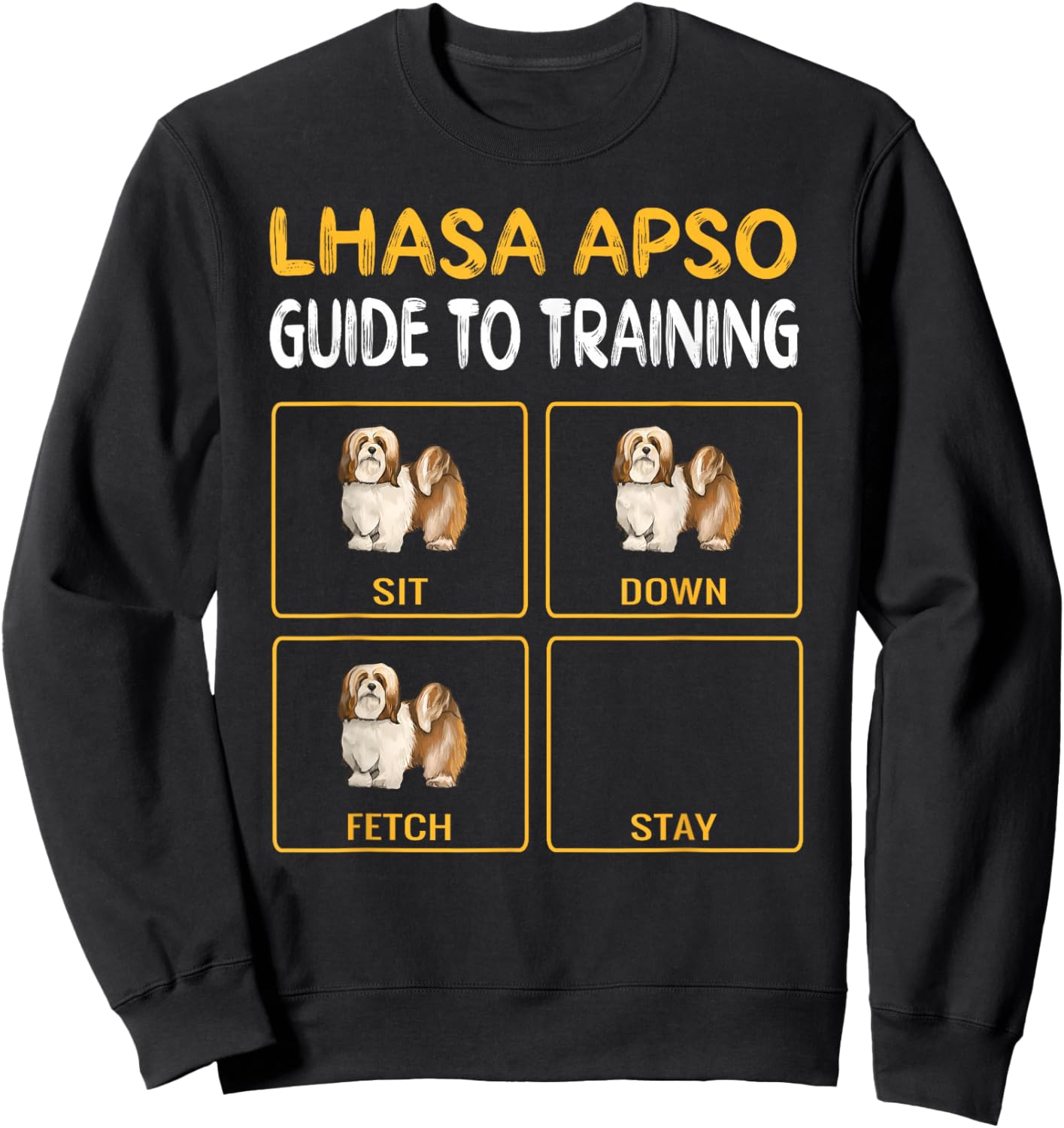 Lhasa Apsos Guide To Training Dog Obedience Sweatshirt - Sweatshirt | Black