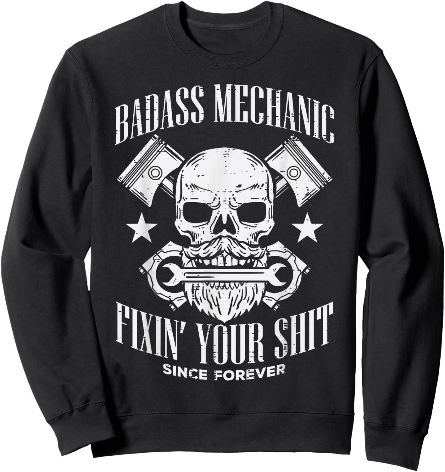 Badass Mechanic Cool Car Auto Mechanic Garage Men Dad Sweatshirt - Sweatshirt | Black