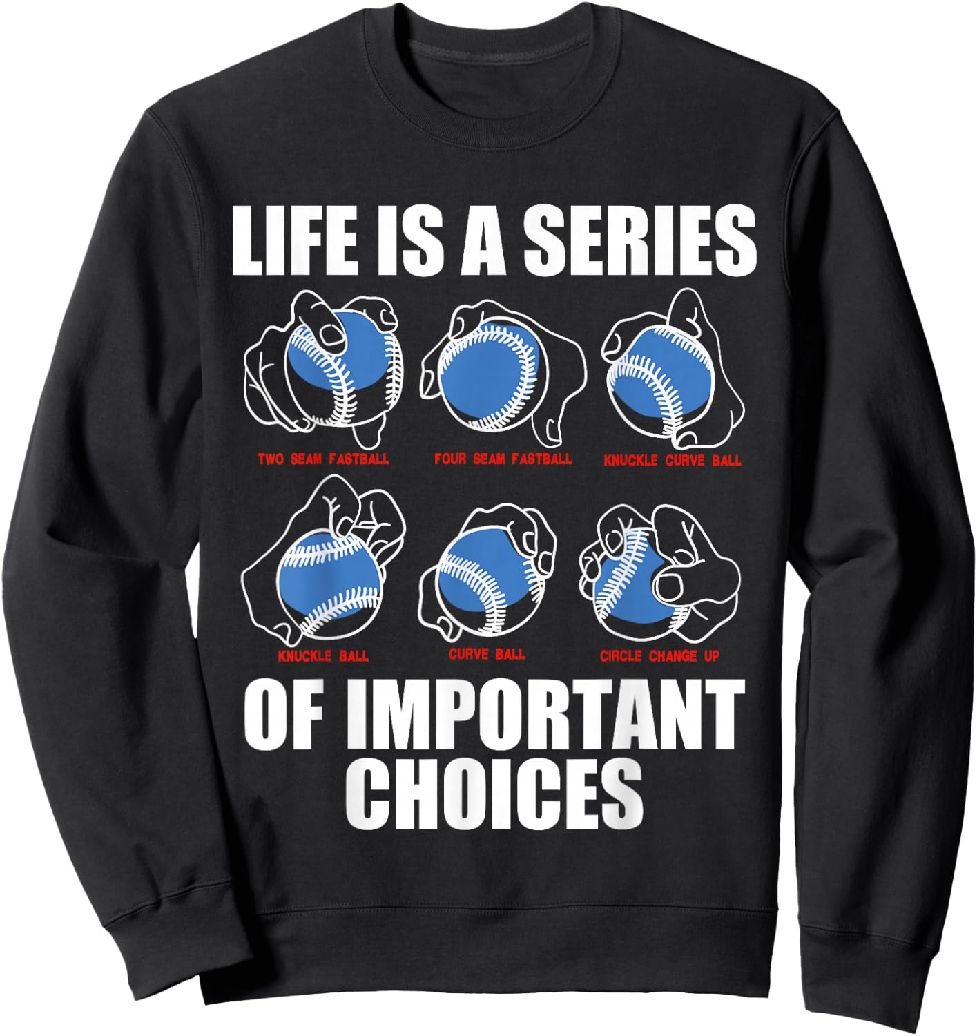 Types of Baseball Pitches Life Choices Pitcher Player Gift Sweatshirt - Sweatshirt | Black