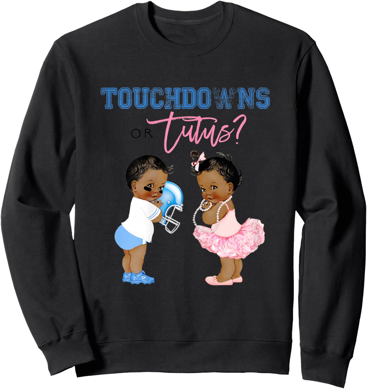 Touchdown or Tutus Gender Reveal Family Baby Shower Matching Sweatshirt - Sweatshirt | Black