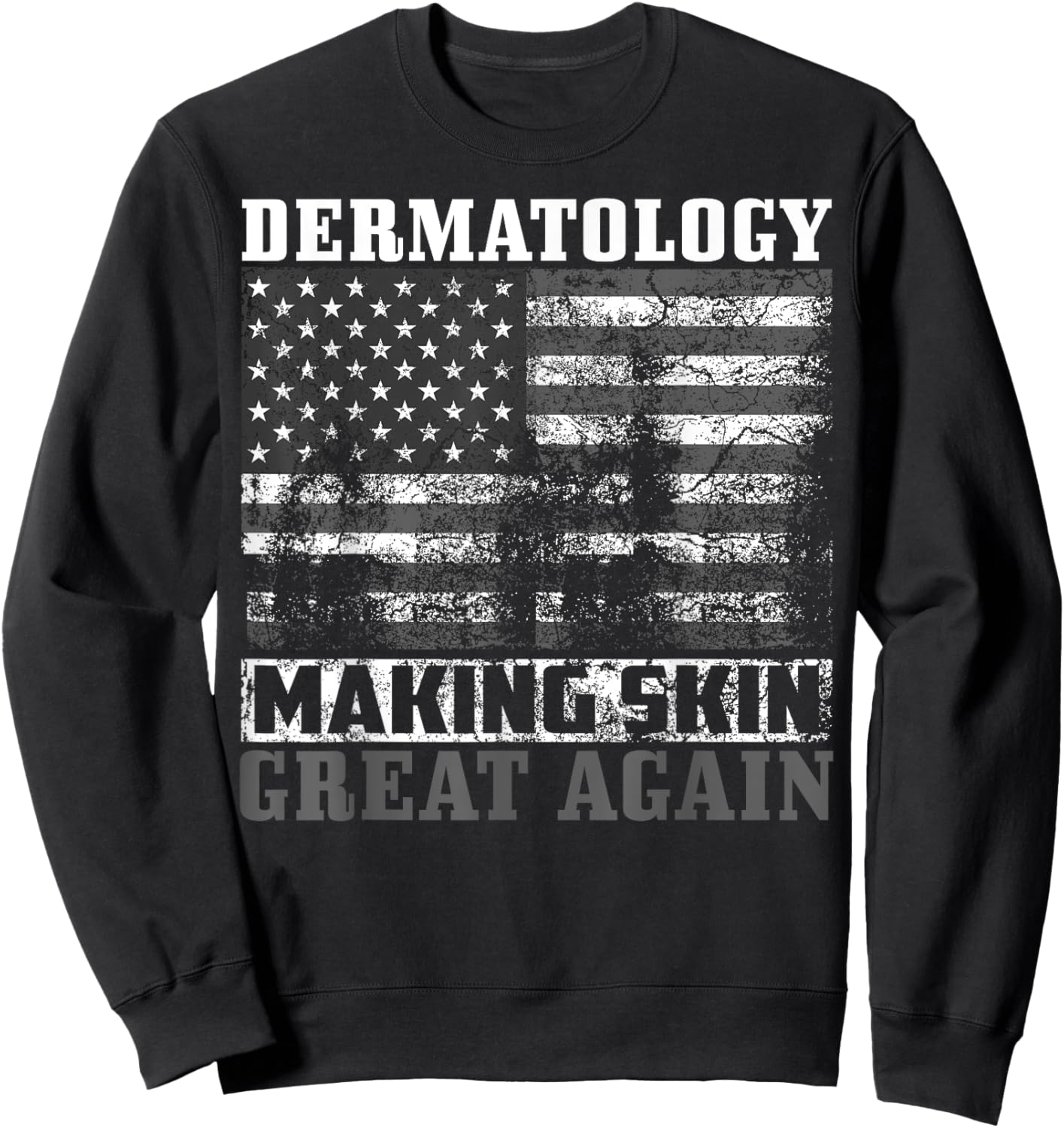 US Skin Care Doctor Lovers 4th Of July Designs Funny USA Dermatology Gift Men Women American Dermatologist Sweatshirt - Sweatshirt | Black
