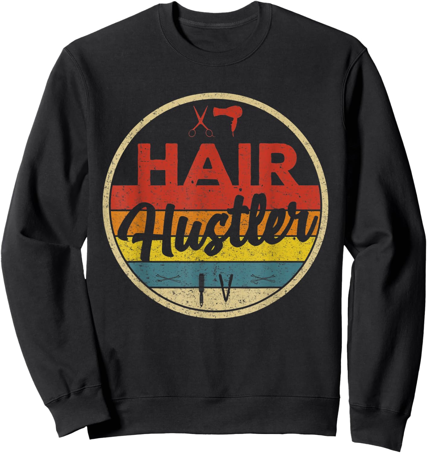 Hair Hustler Vintage Hairstylist Cute Hairdresser Sweatshirt - Sweatshirt | Black