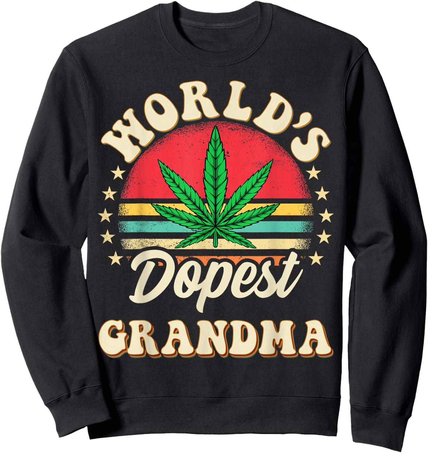 Funny 420 Weed Pot Vintage Matching Worlds Dopest Grandma Sweatshirt - Sweatshirt | Black