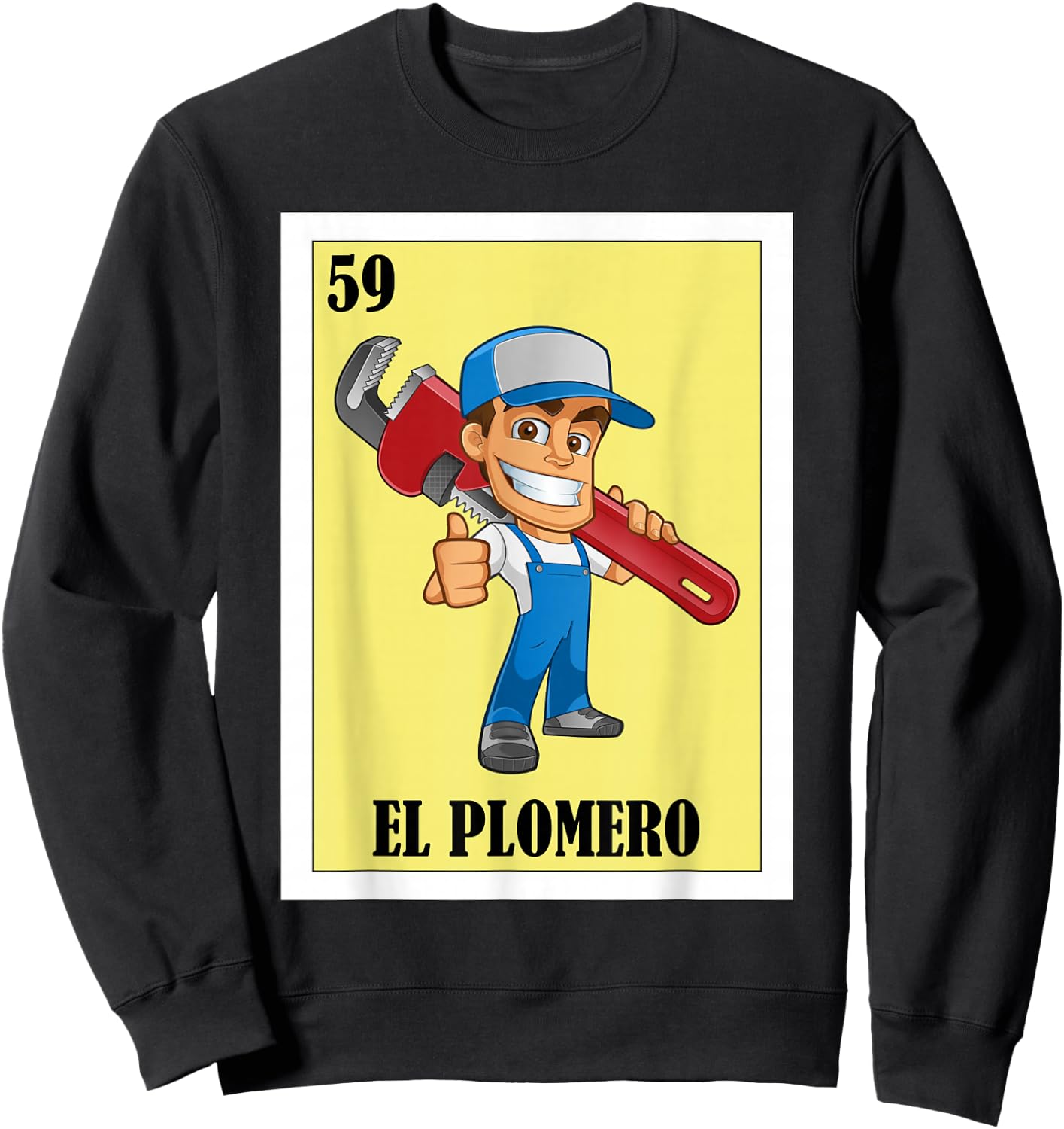 Funny Mexican Design for Plumbers - El Plomero Sweatshirt - Sweatshirt | Black